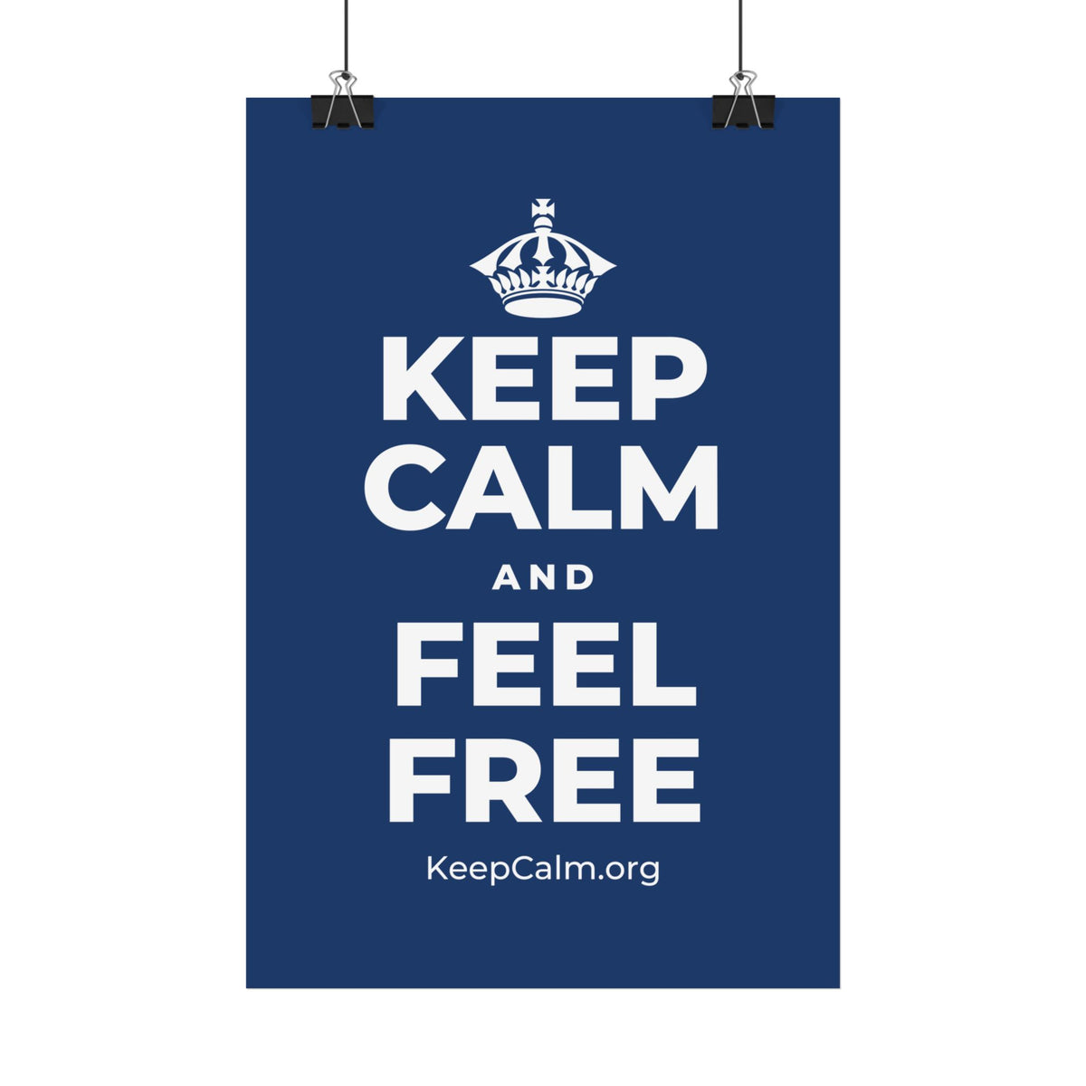KEEP CALM AND FEEL FREE Satin Poster