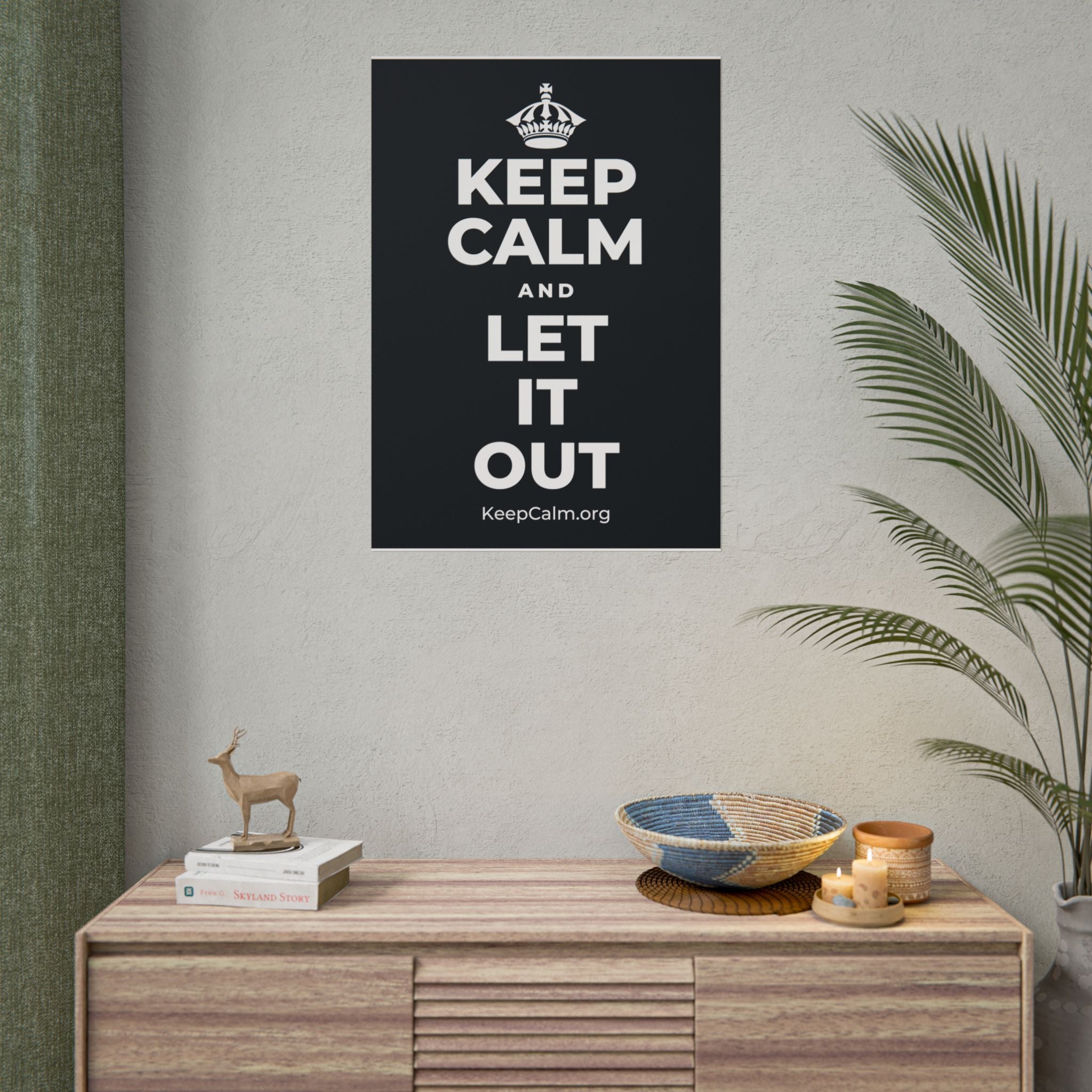 KEEP CALM AND LET IT OUT Poster (Dark)