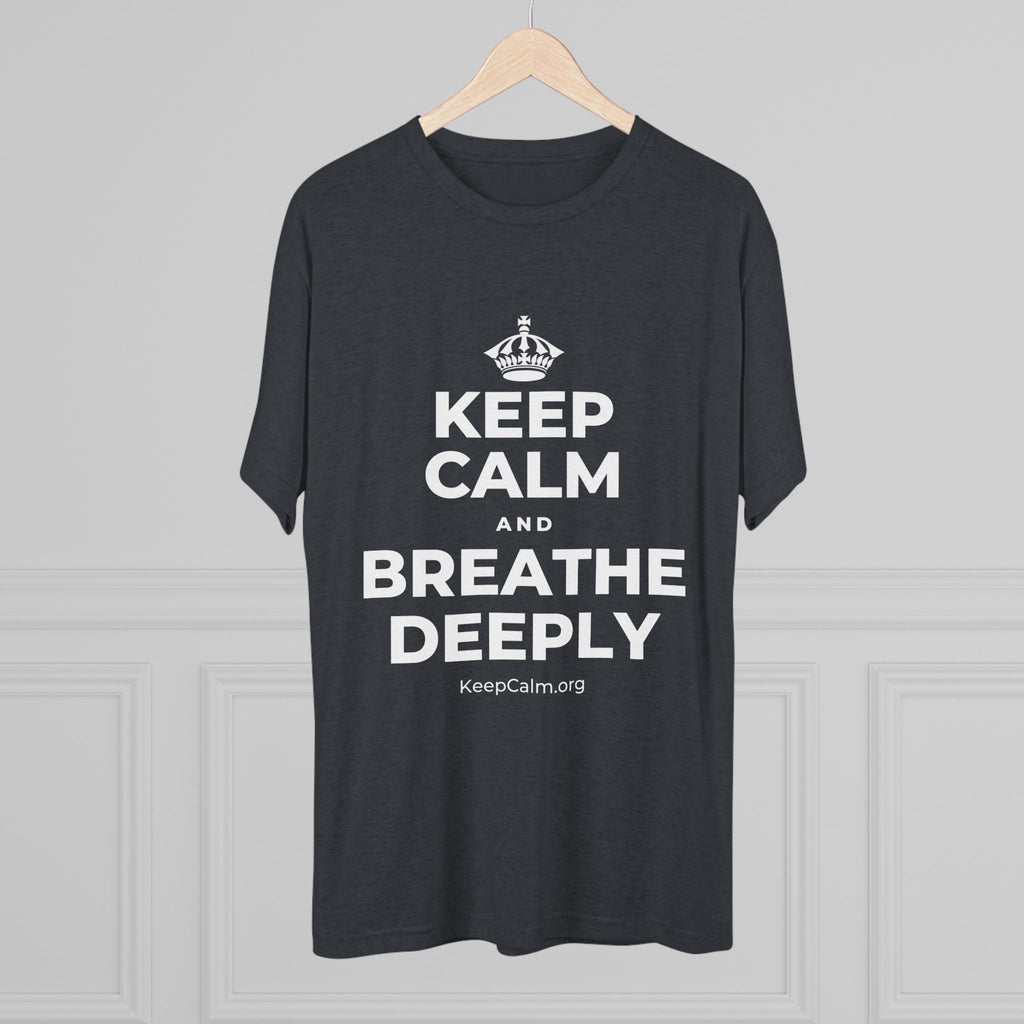 KEEP CALM AND BREATHE DEEPLY Tri-Blend Tee