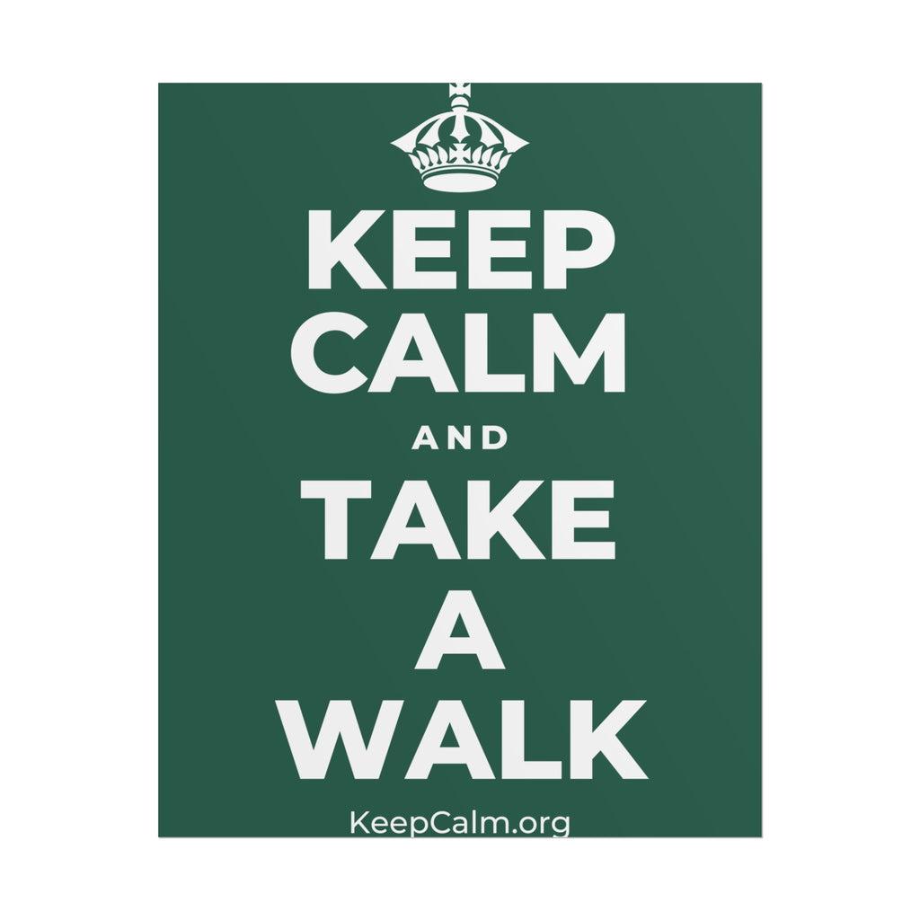 KEEP CALM AND TAKE A WALK Poster