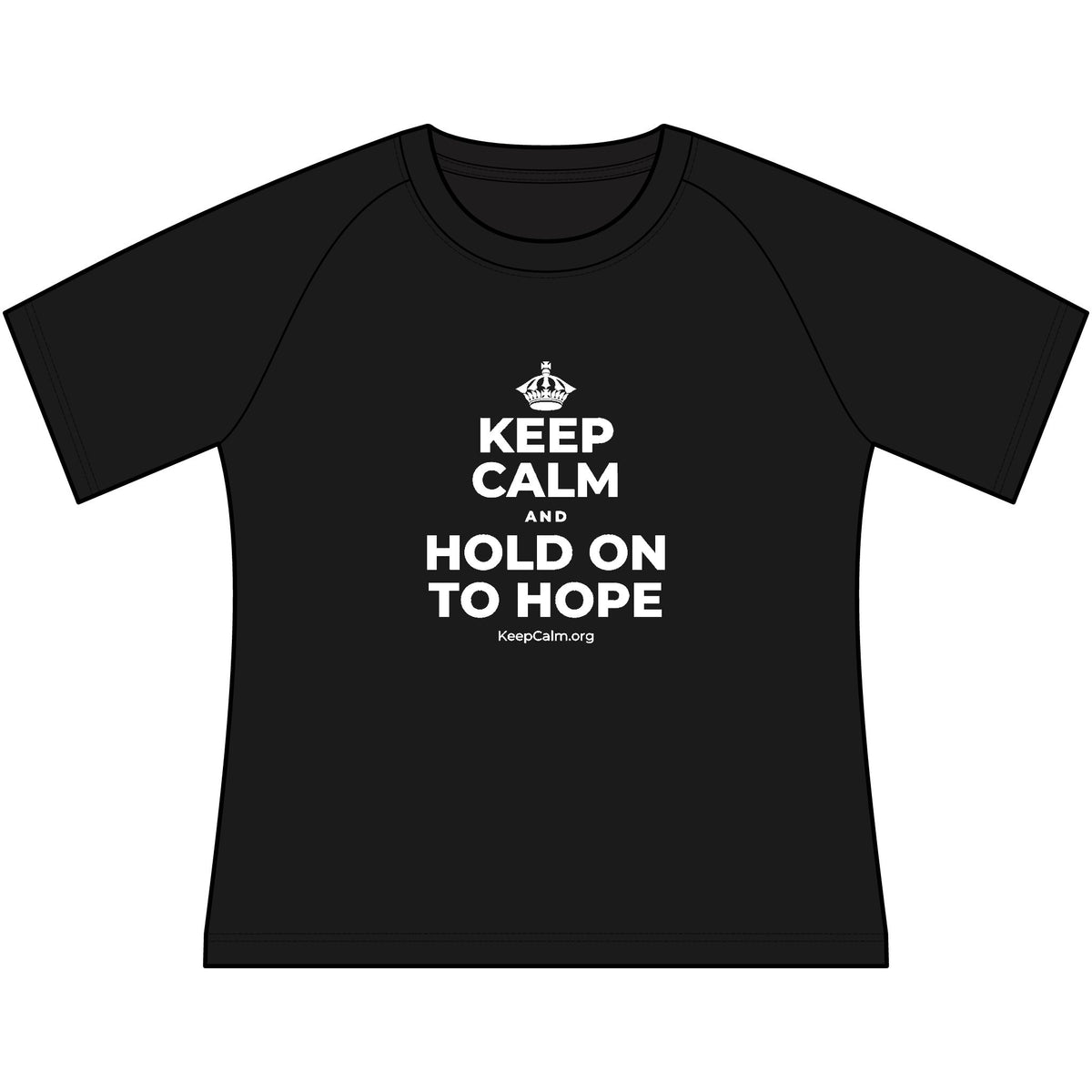 KEEP CALM AND HOLD ON TO HOPE Women's Raglan Tee