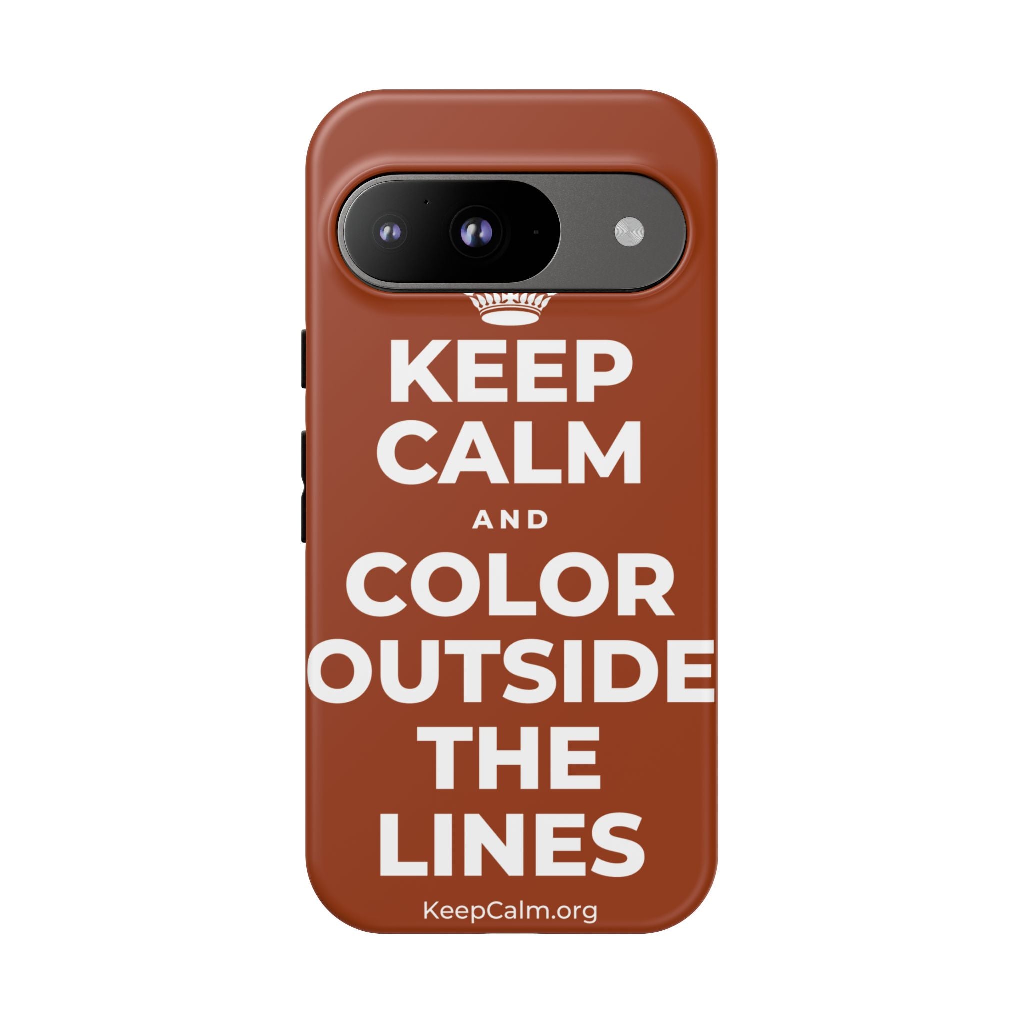 KEEP CALM AND COLOR OUTSIDE THE LINES Phone Case
