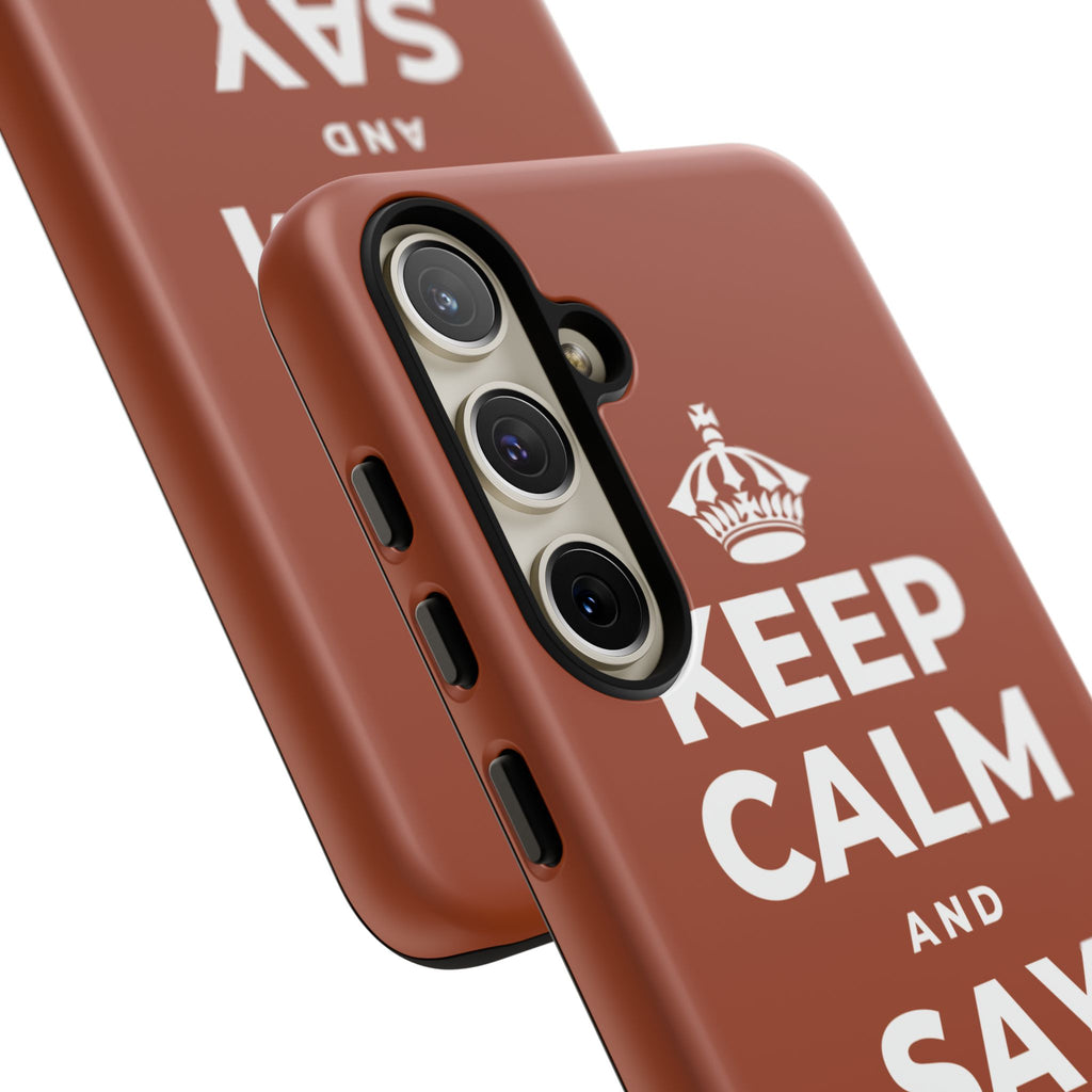 KEEP CALM AND SAY THANK YOU Phone Case