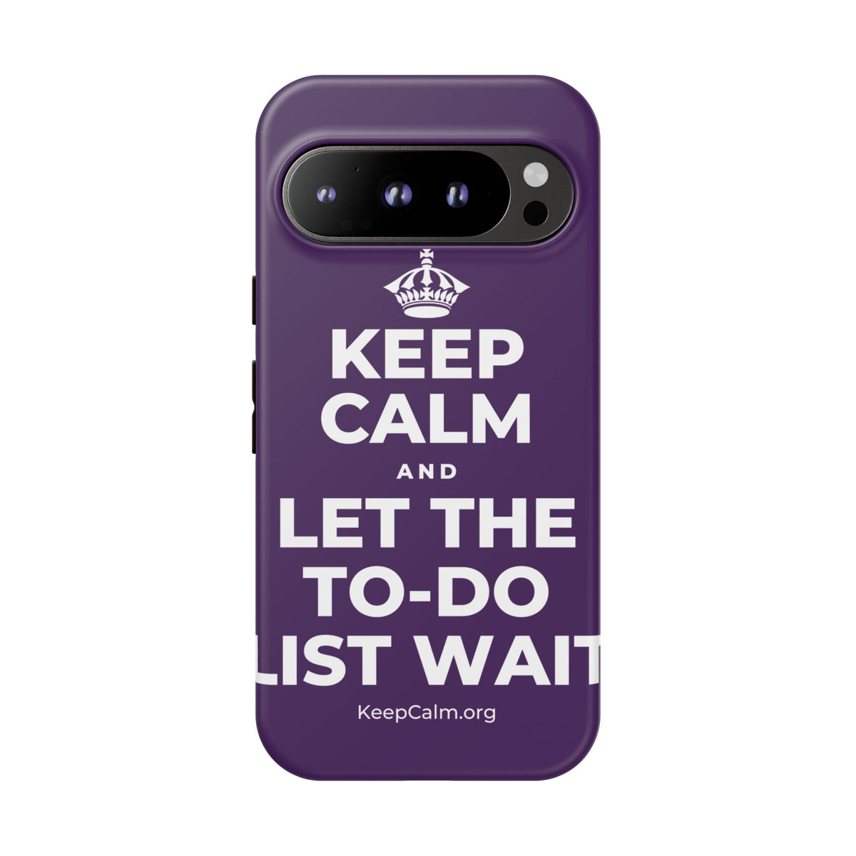 KEEP CALM AND LET THE TO-DO LIST WAIT Phone Case