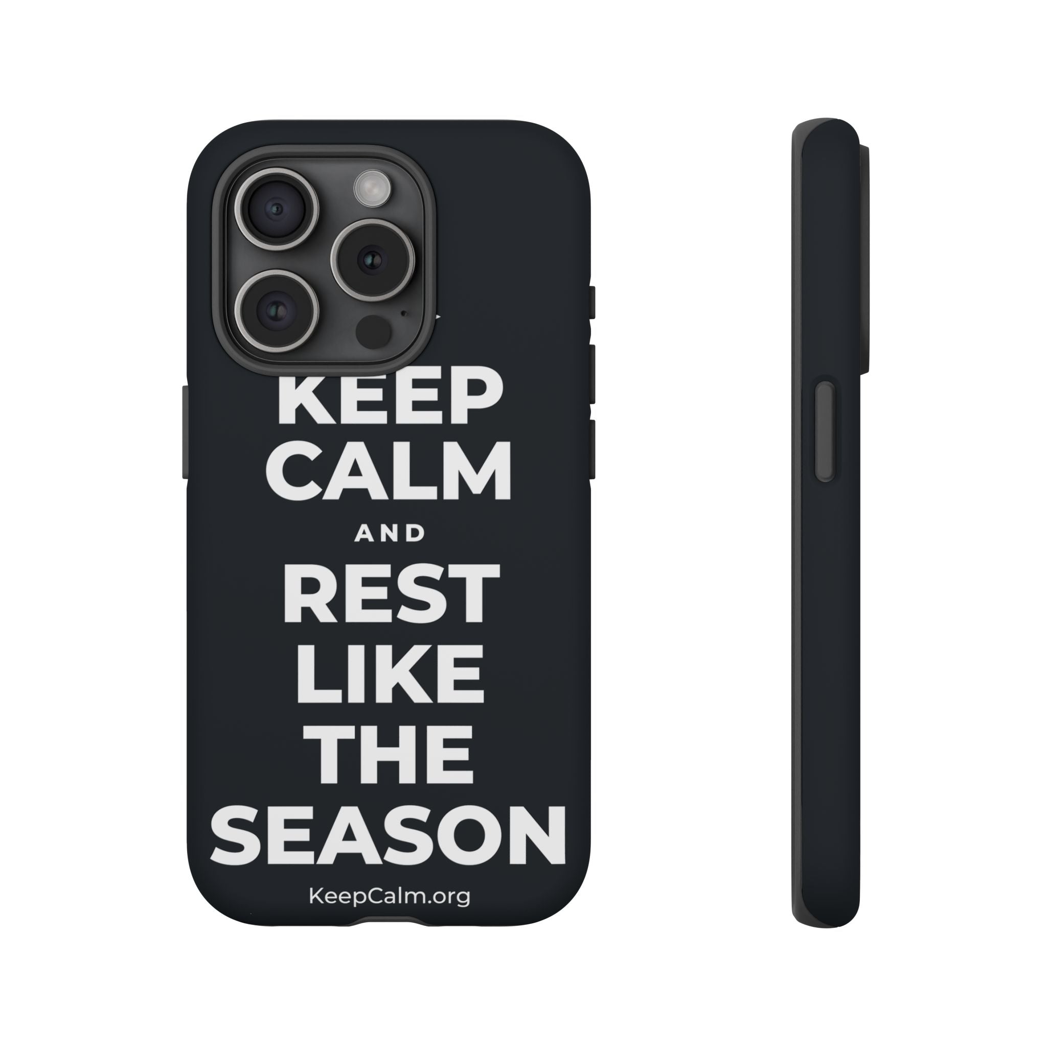 KEEP CALM AND REST LIKE THE SEASON Phone Case (Dark)