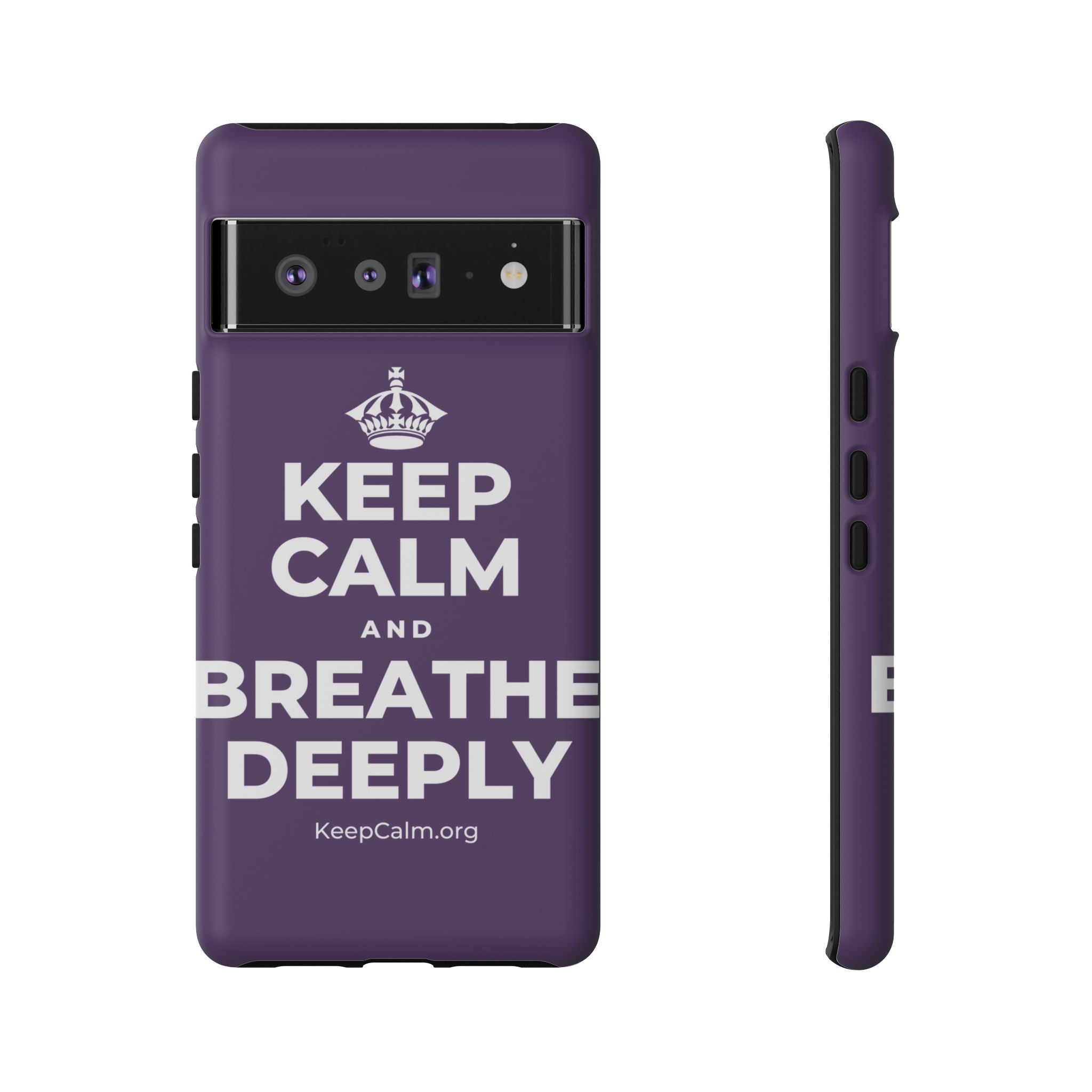 KEEP CALM AND BREATHE DEEPLY Phone Case
