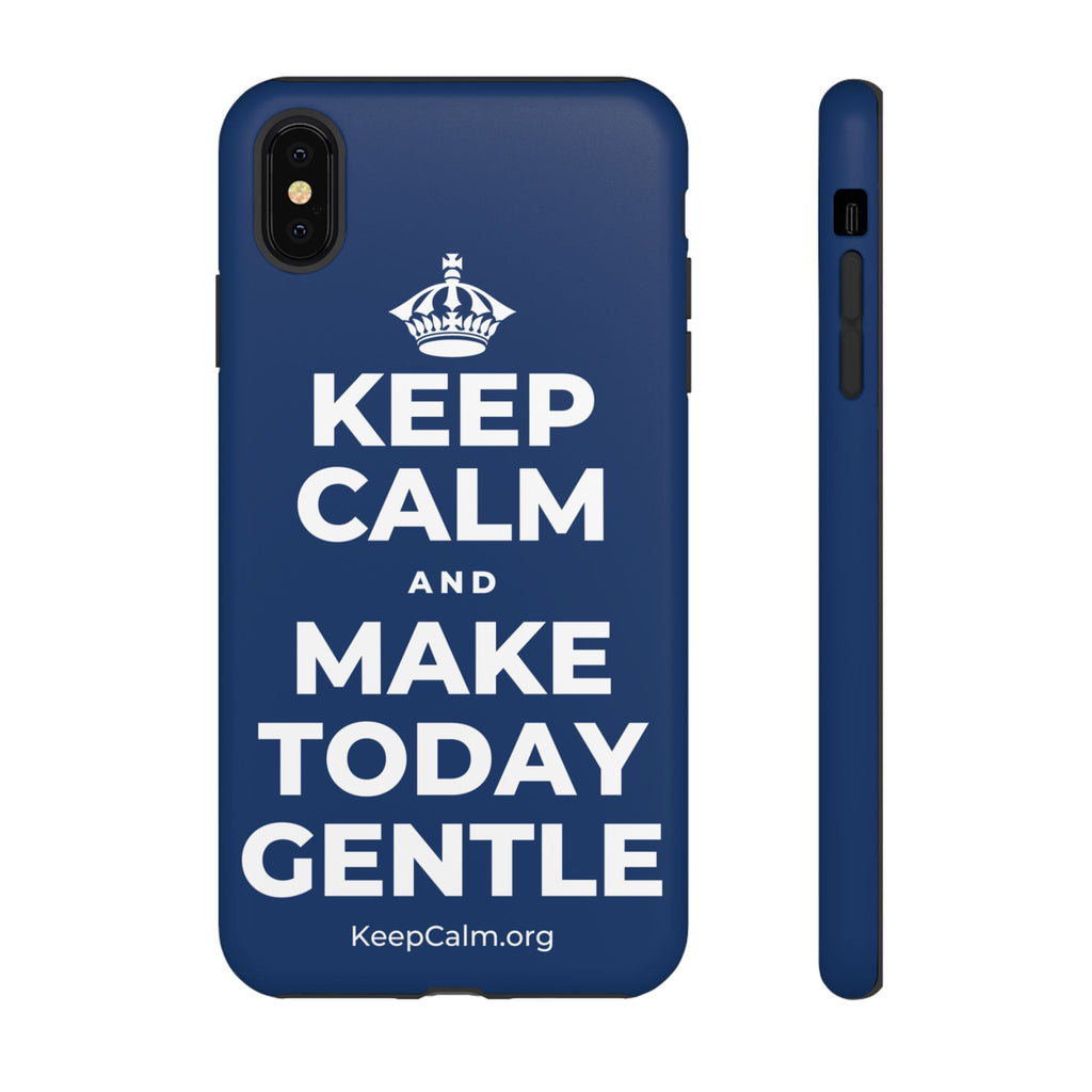 KEEP CALM AND MAKE TODAY GENTLE Phone Case