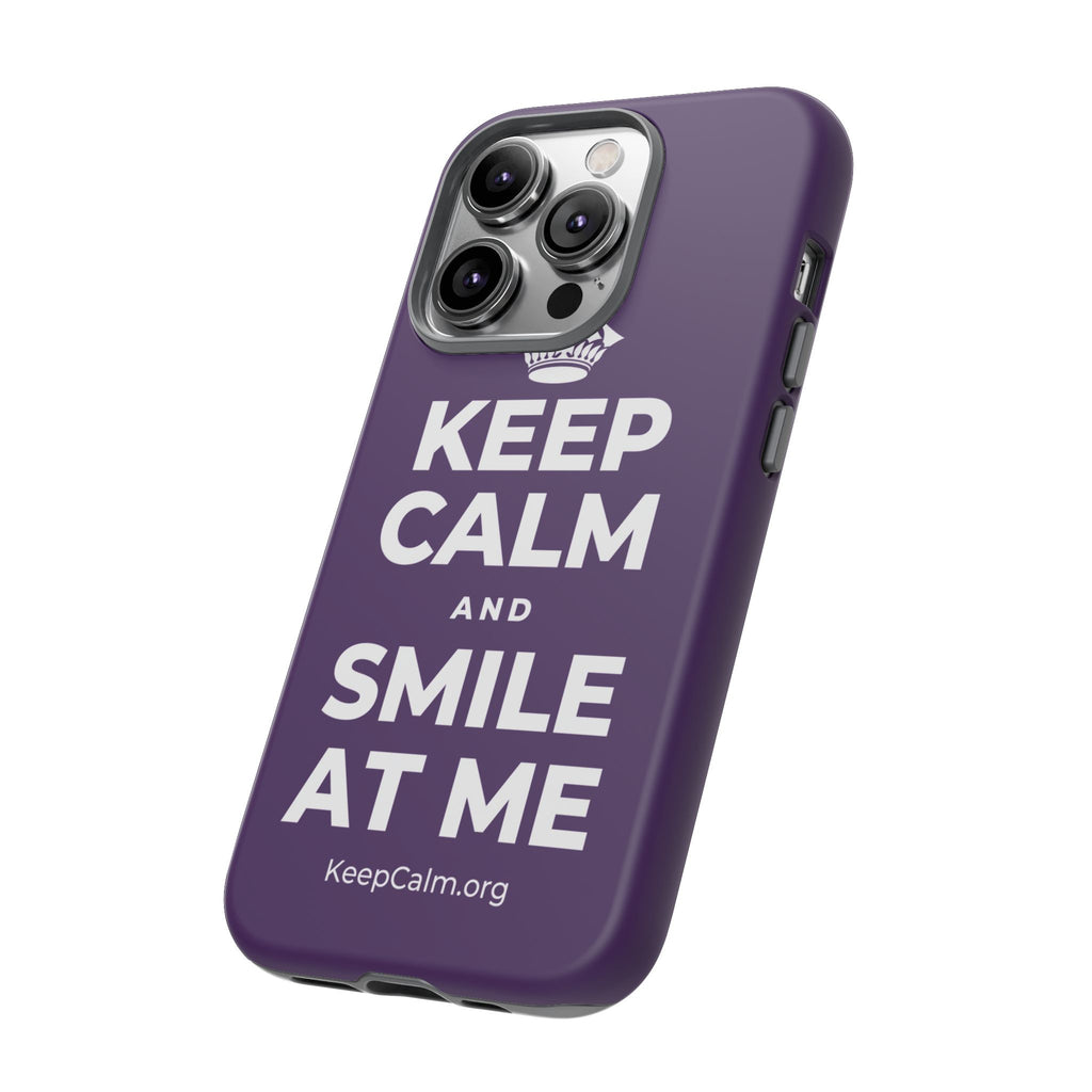 KEEP CALM AND SMILE AT ME Phone Case