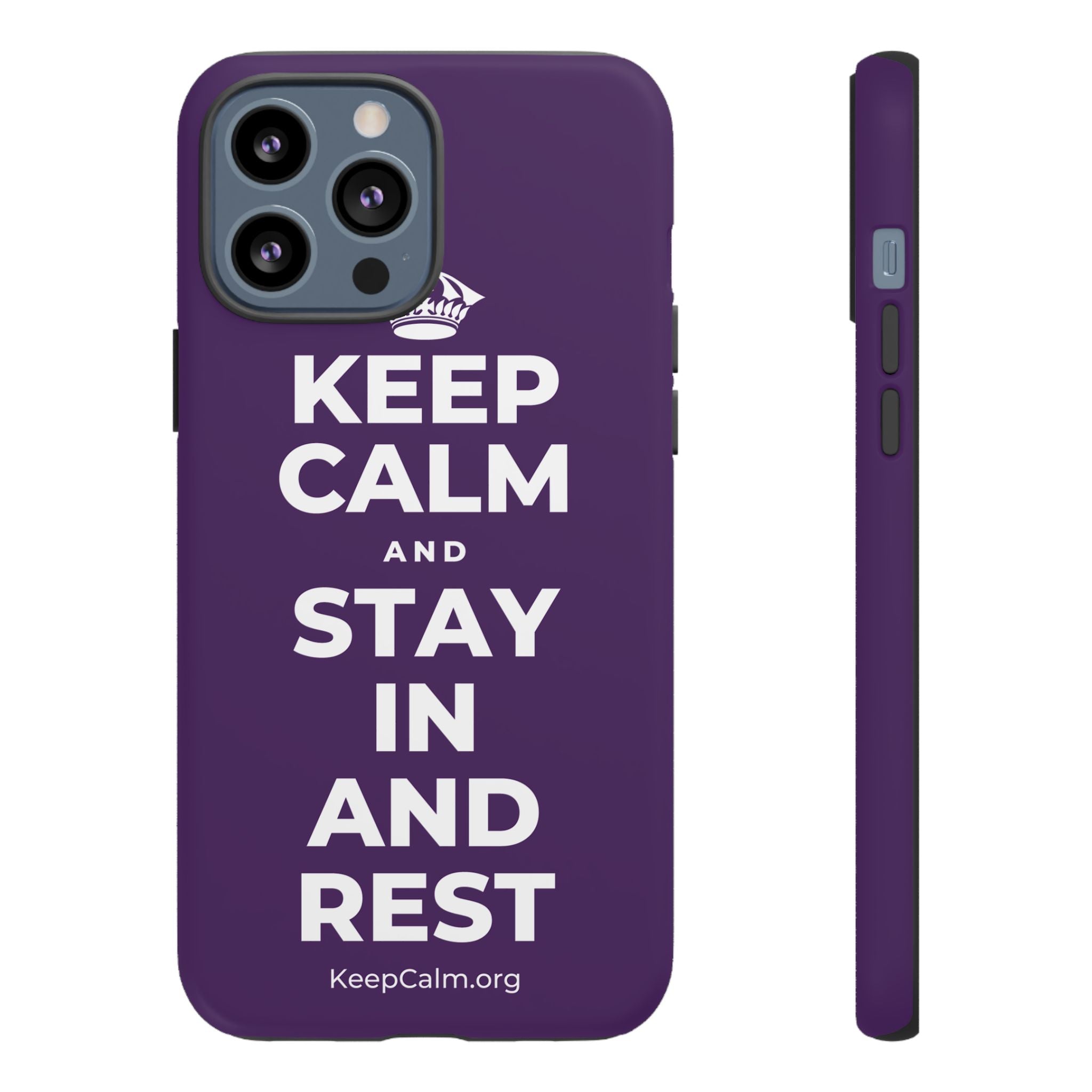 KEEP CALM AND STAY IN AND REST Phone Case