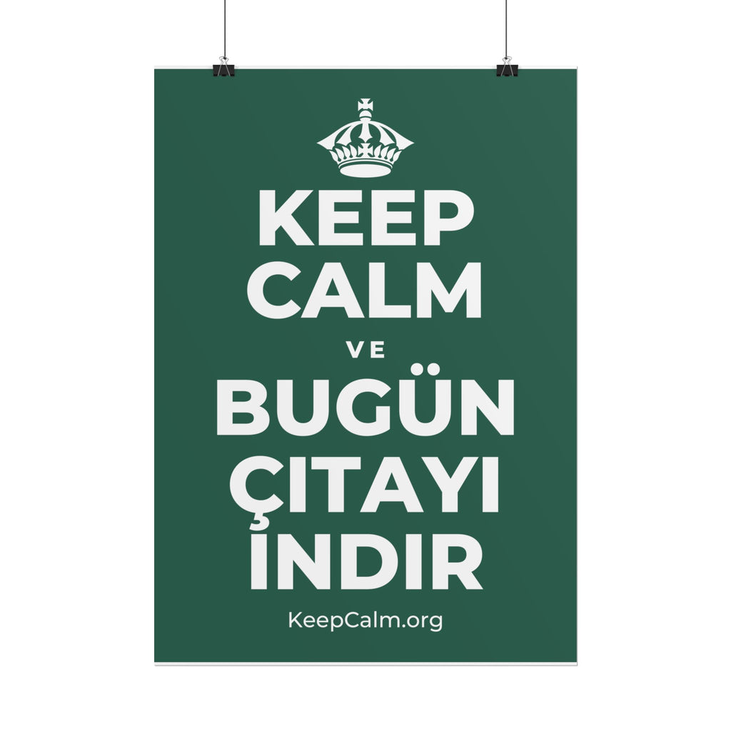 KEEP CALM VE BUGÜN ÇITAYI INDIR Poster