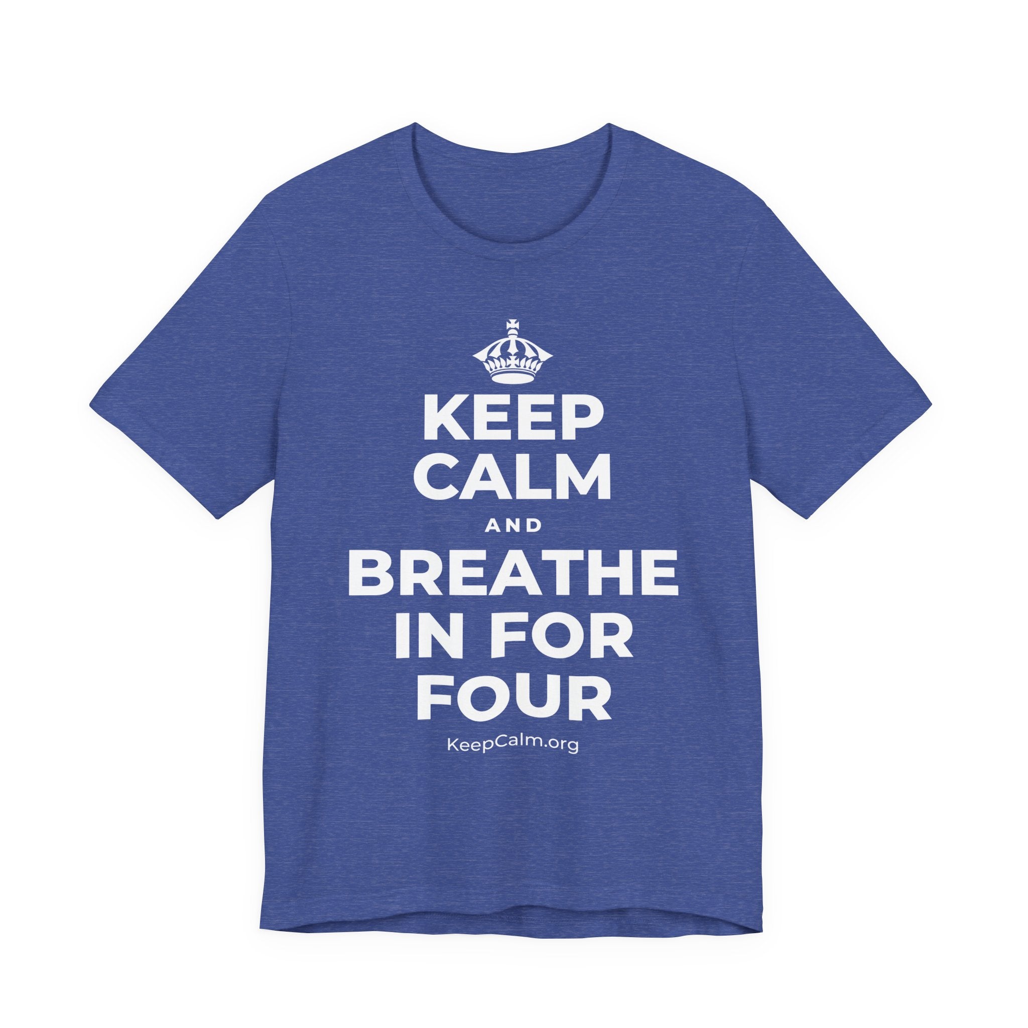 KEEP CALM AND BREATHE IN FOR FOUR T-Shirt (Baby Blue–Silver)