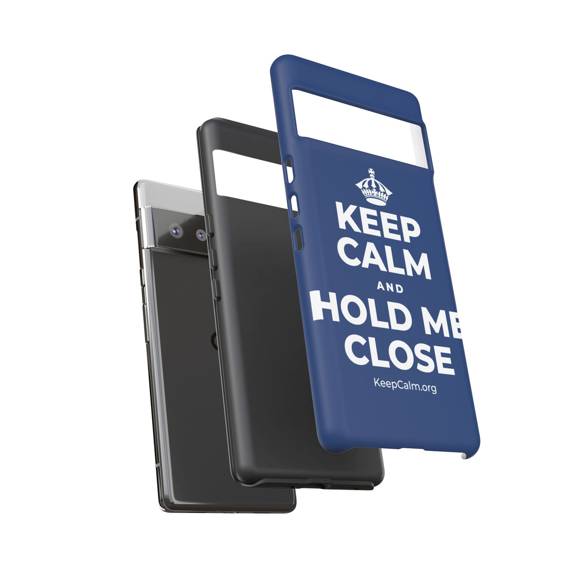 KEEP CALM AND HOLD ME CLOSE Phone Case