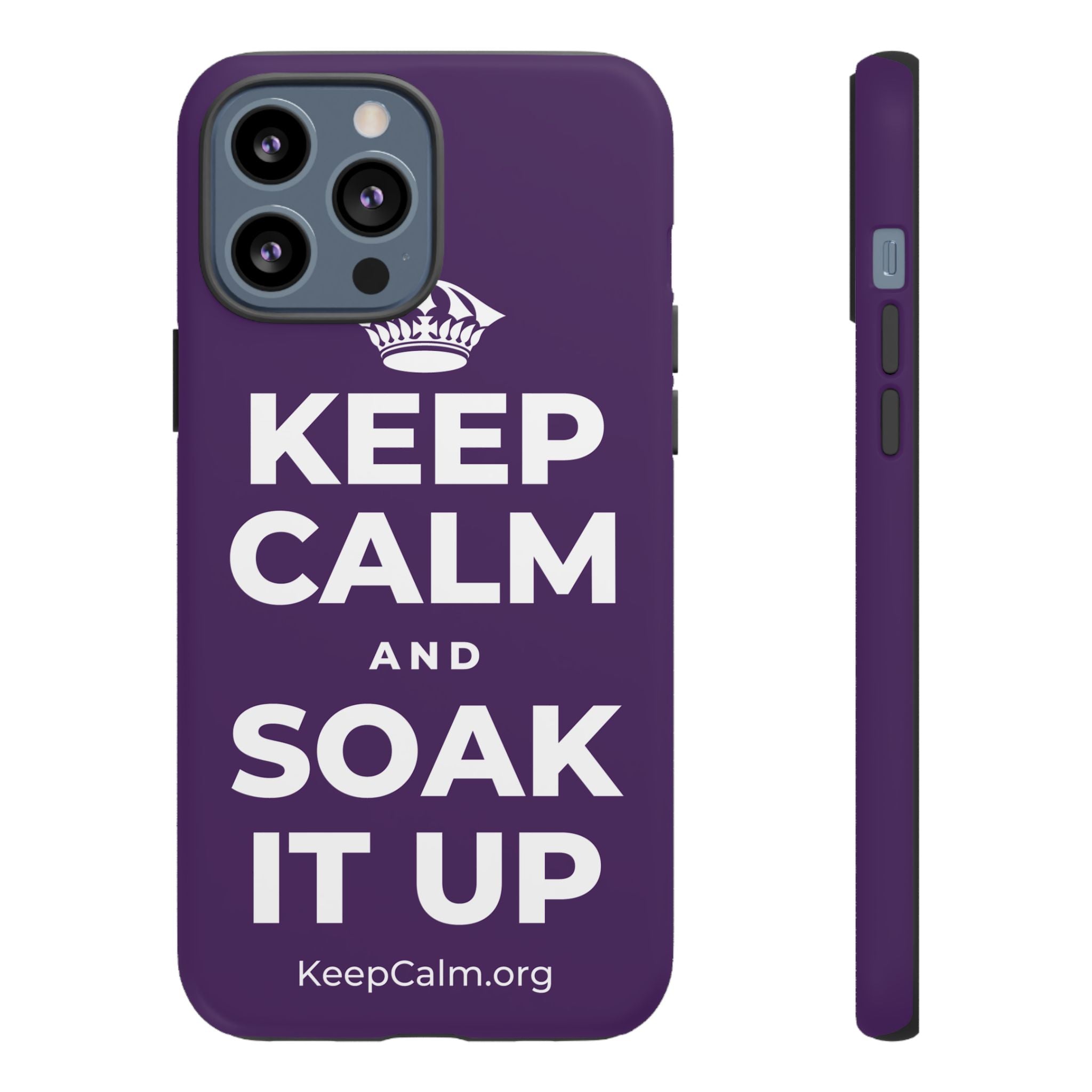 KEEP CALM AND SOAK IT UP Phone Case