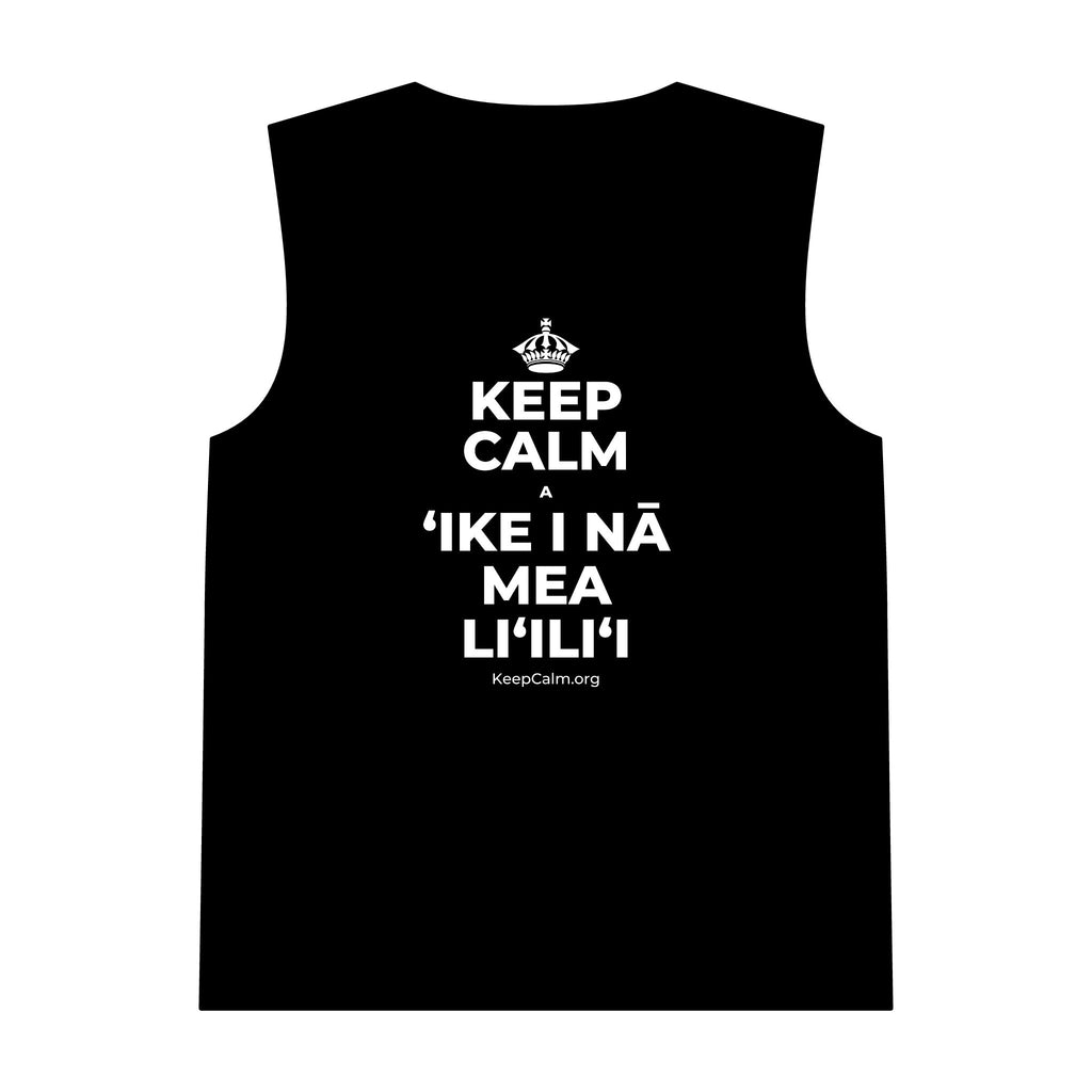 KEEP CALM A ʻIKE I NĀ MEA LIʻILIʻI Tank Top