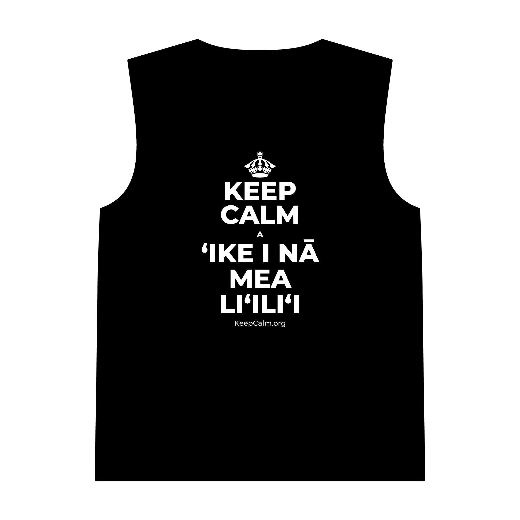 KEEP CALM A ʻIKE I NĀ MEA LIʻILIʻI Tank Top