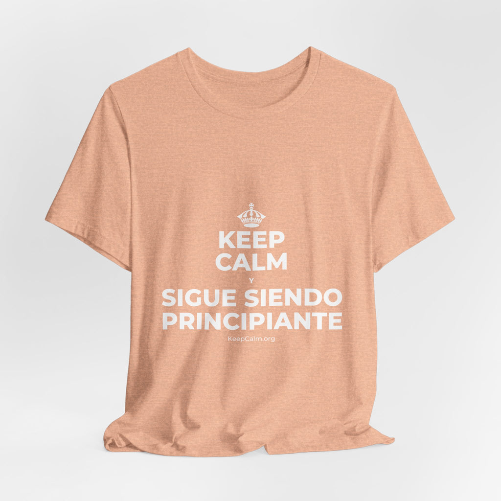 KEEP CALM Y SIGUE SIENDO PRINCIPIANTE T-Shirt (Soft Cream–Heather Mauve)