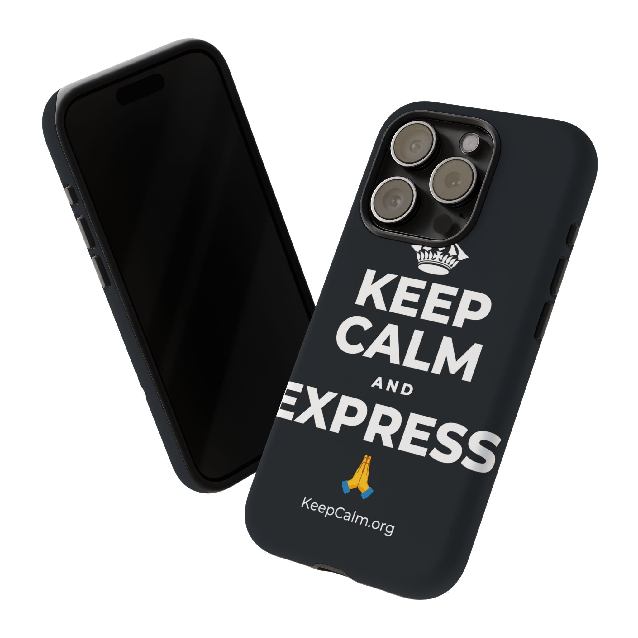 KEEP CALM AND EXPRESS 🙏 Phone Case (Dark)