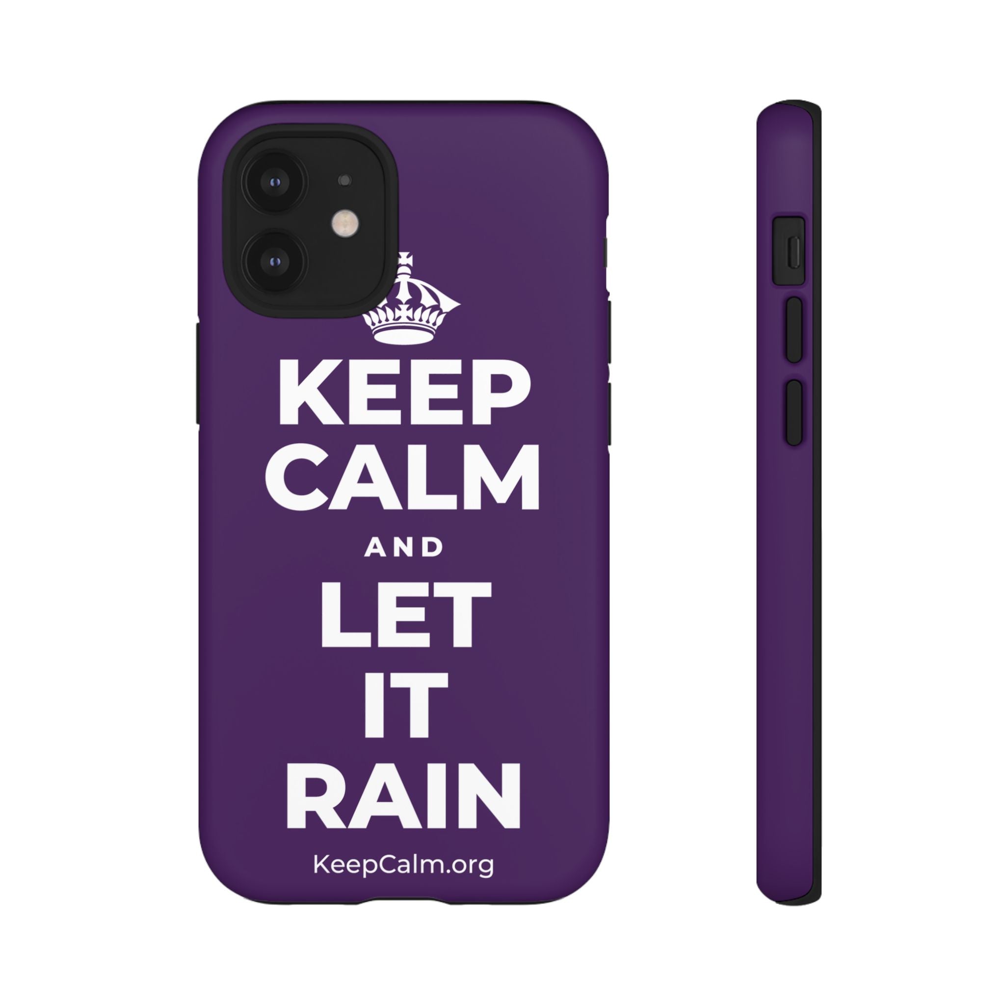 KEEP CALM AND LET IT RAIN Phone Case