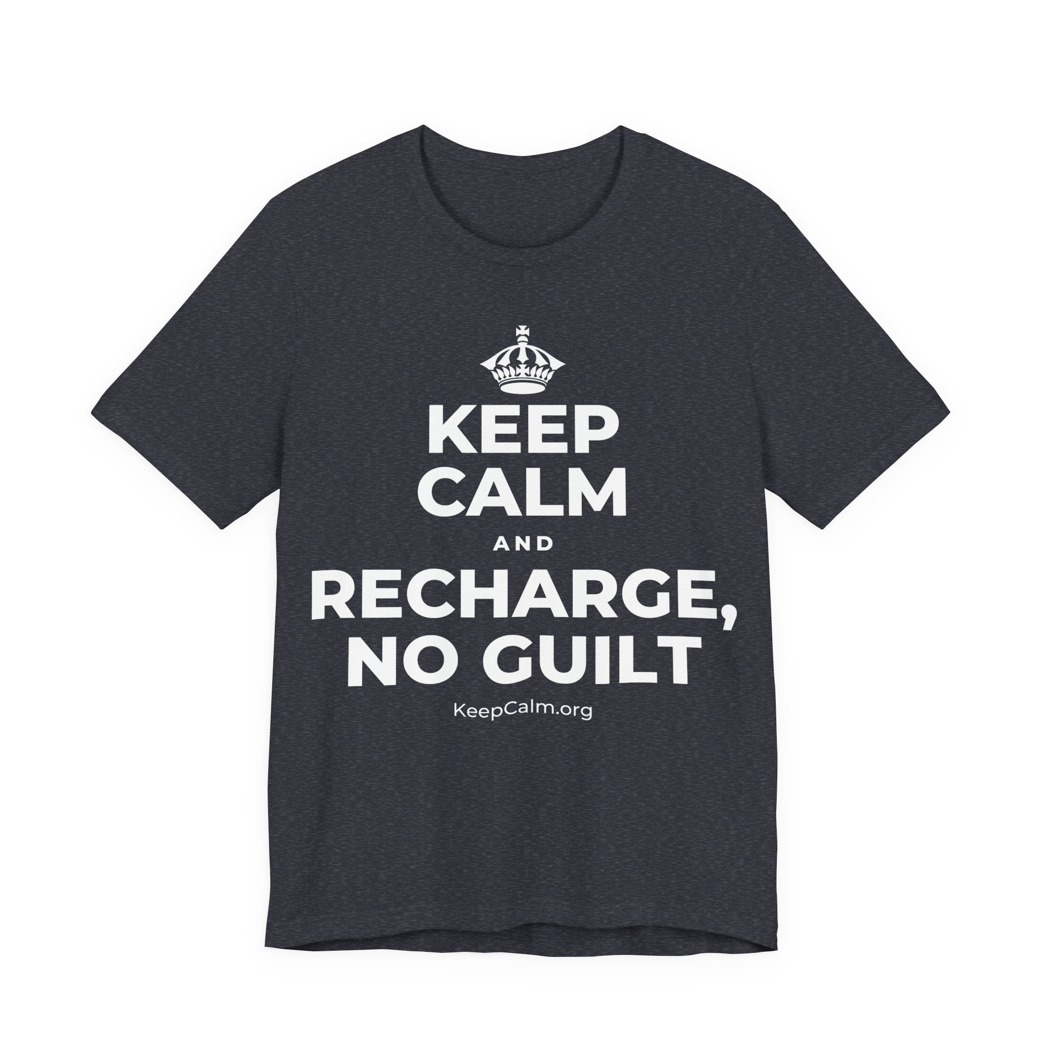 KEEP CALM AND RECHARGE, NO GUILT T-Shirt (White–Asphalt)