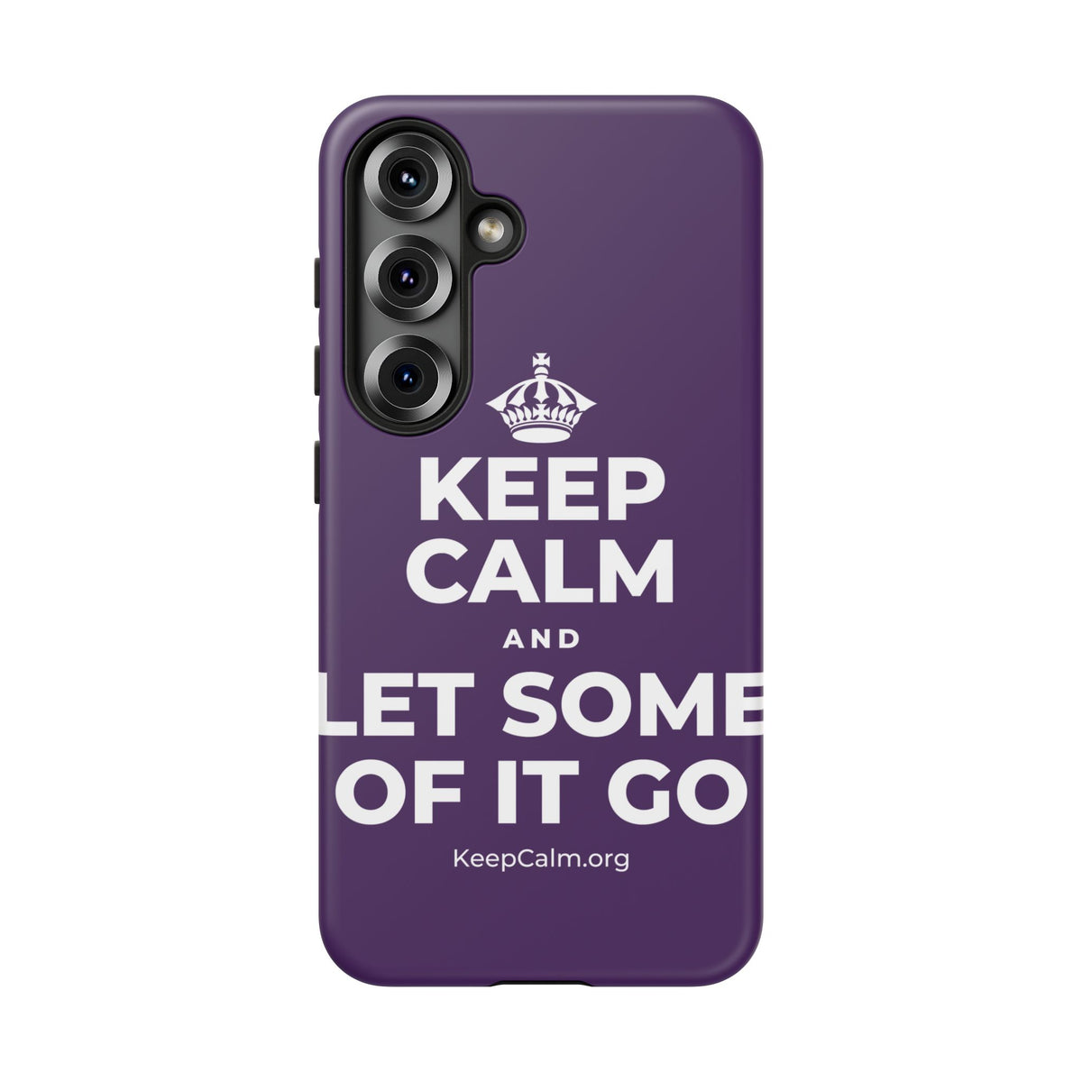 KEEP CALM AND LET SOME OF IT GO Phone Case