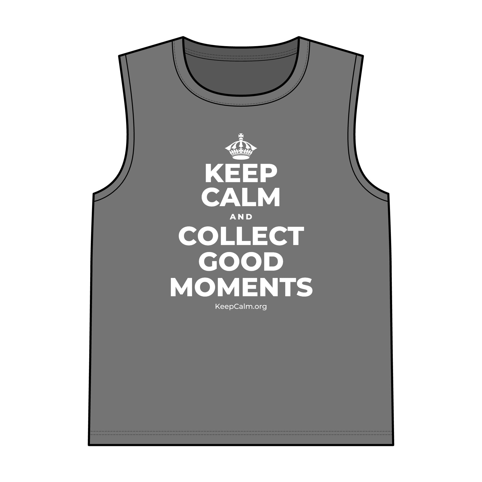 KEEP CALM AND COLLECT GOOD MOMENTS Tank Top