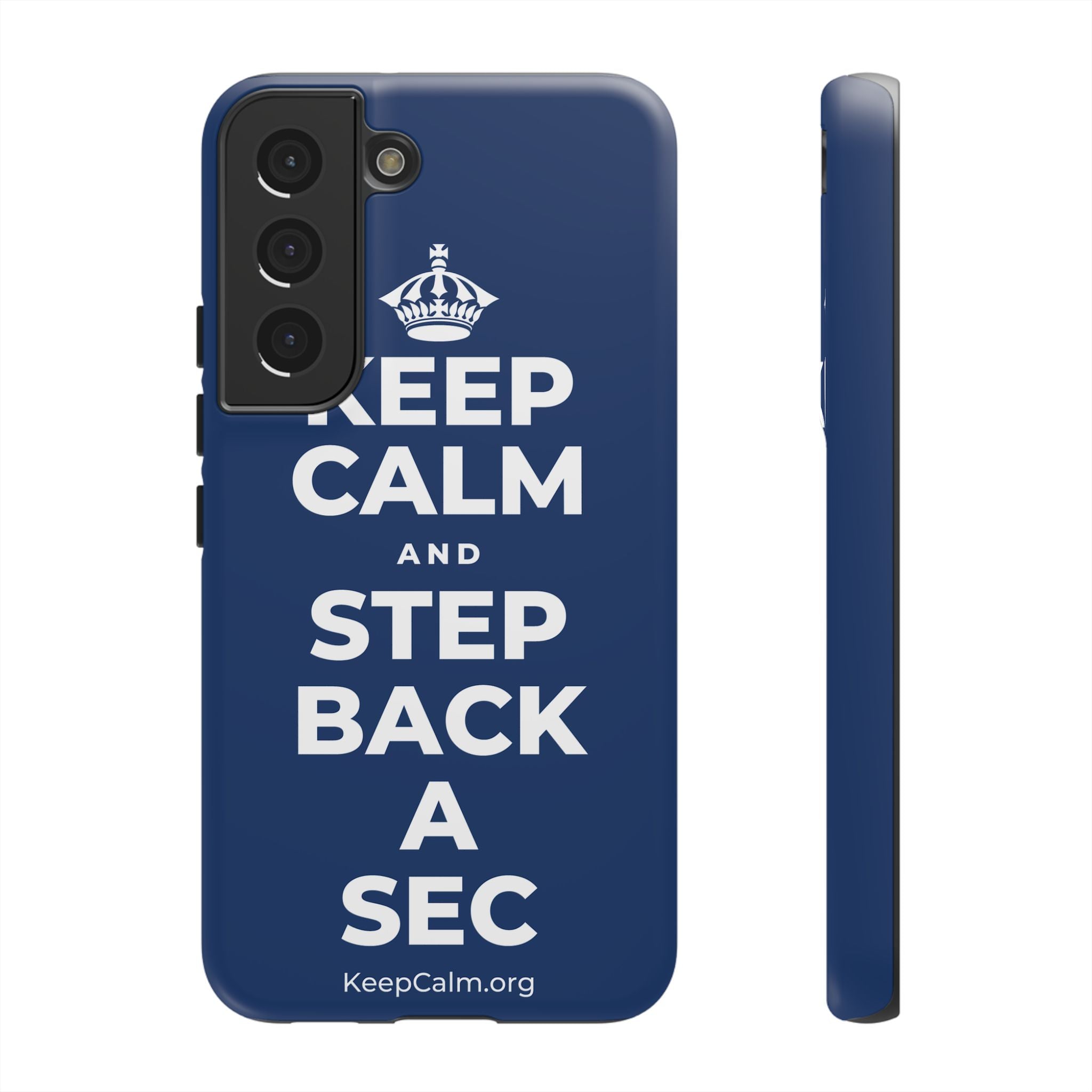 KEEP CALM AND STEP BACK A SEC Phone Case