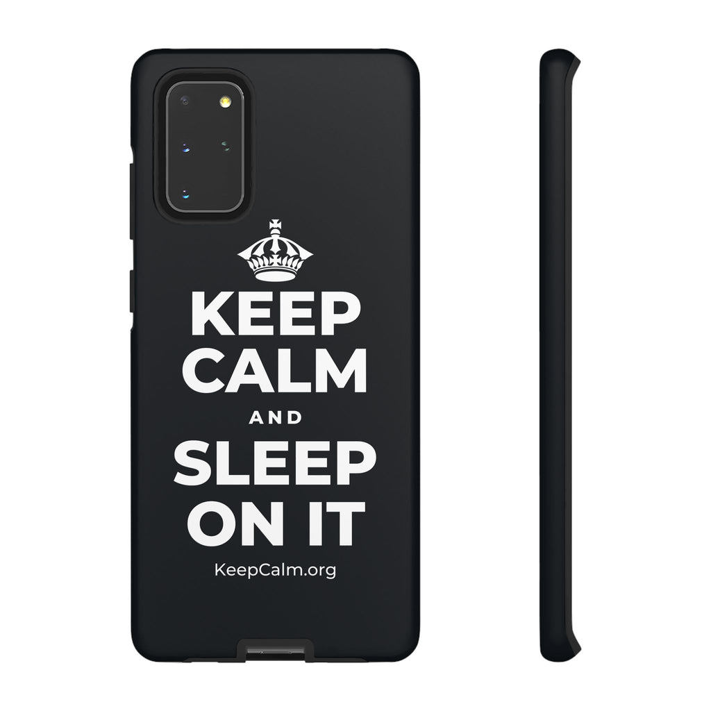 KEEP CALM AND SLEEP ON IT Phone Case (Dark)