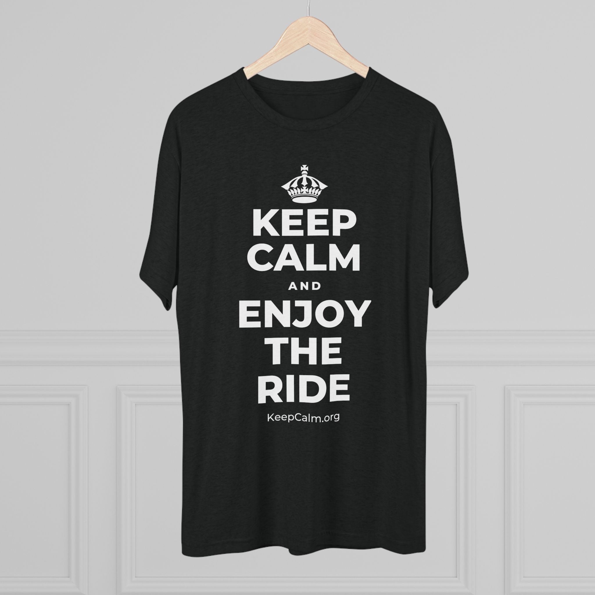 KEEP CALM AND ENJOY THE RIDE Tri-Blend Tee