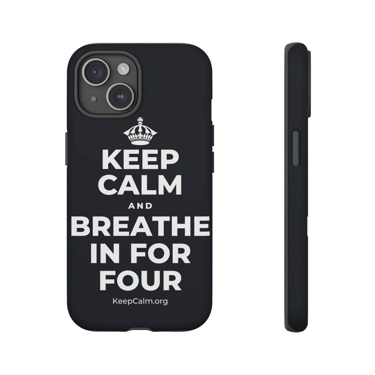KEEP CALM AND BREATHE IN FOR FOUR Phone Case (Dark)