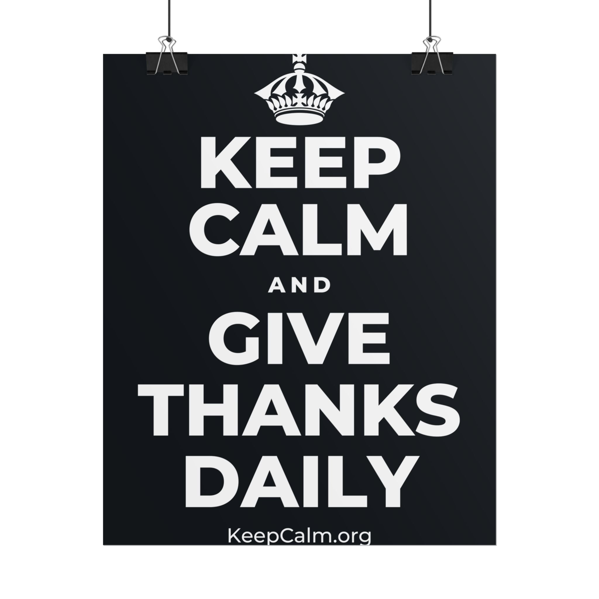 KEEP CALM AND GIVE THANKS DAILY Poster (Dark)