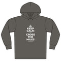 KEEP CALM AND CROSS THE MILES Organic Hoodie Tee