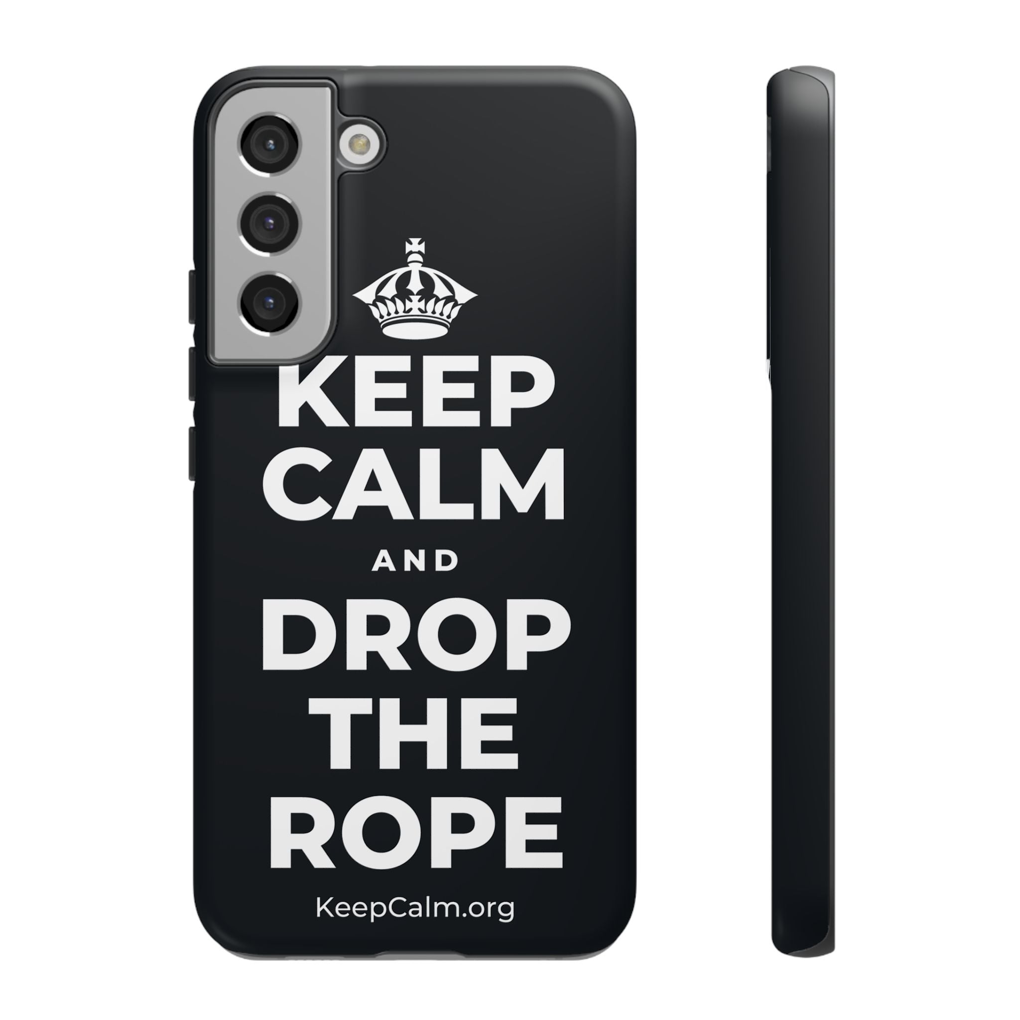 KEEP CALM AND DROP THE ROPE Phone Case (Dark)