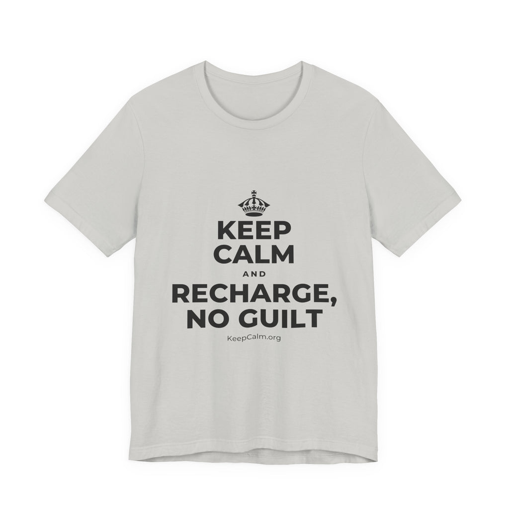 KEEP CALM AND RECHARGE, NO GUILT T-Shirt (Baby Blue–Silver)