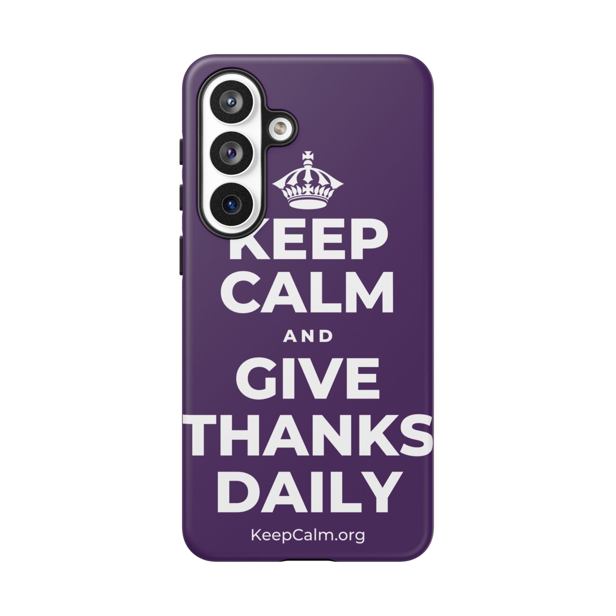 KEEP CALM AND GIVE THANKS DAILY Phone Case