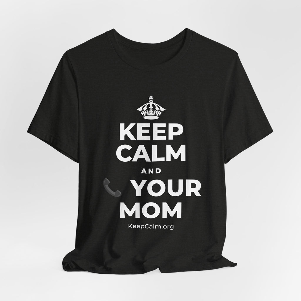 KEEP CALM AND 📞 YOUR MOM T-Shirt (Soft Cream–Heather Mauve)