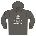 KEEP CALM AND WAIT FOR THE RAINBOW Organic Hoodie Tee
