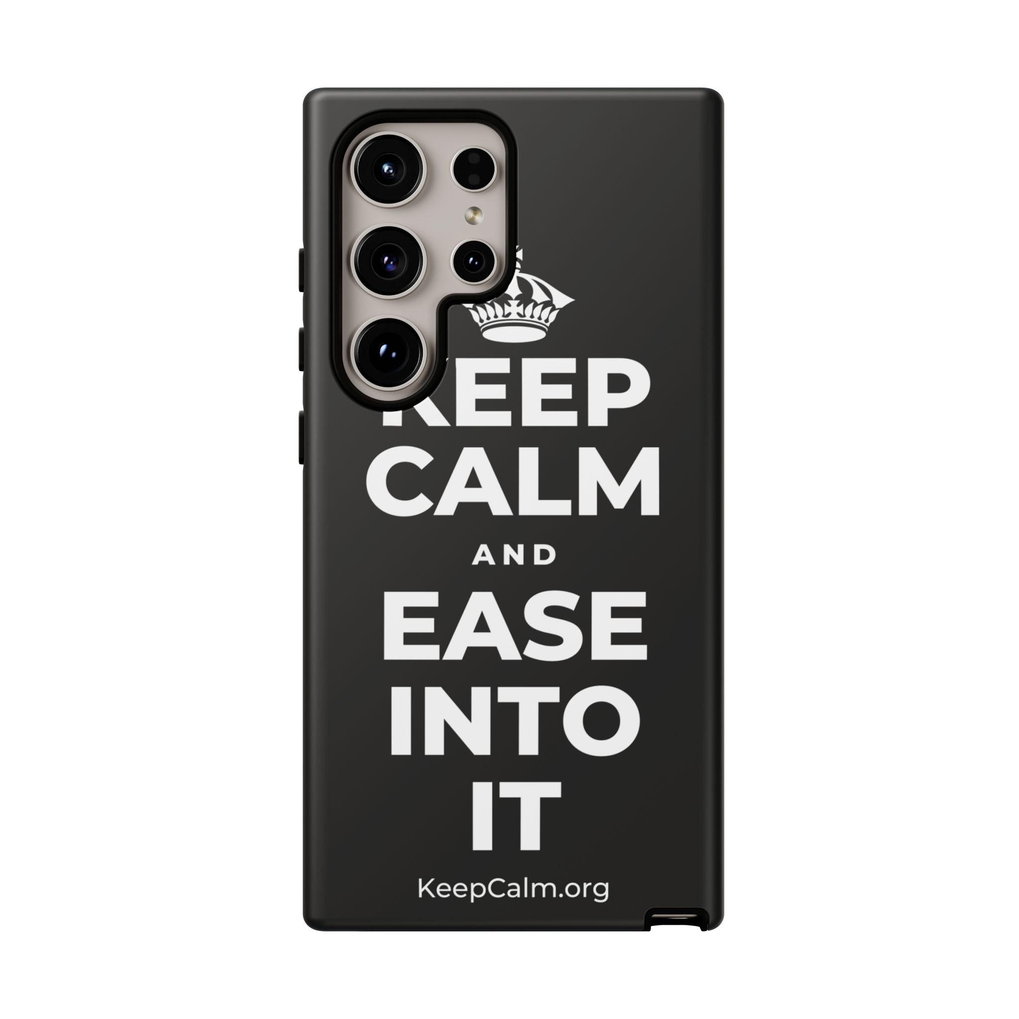 KEEP CALM AND EASE INTO IT Phone Case