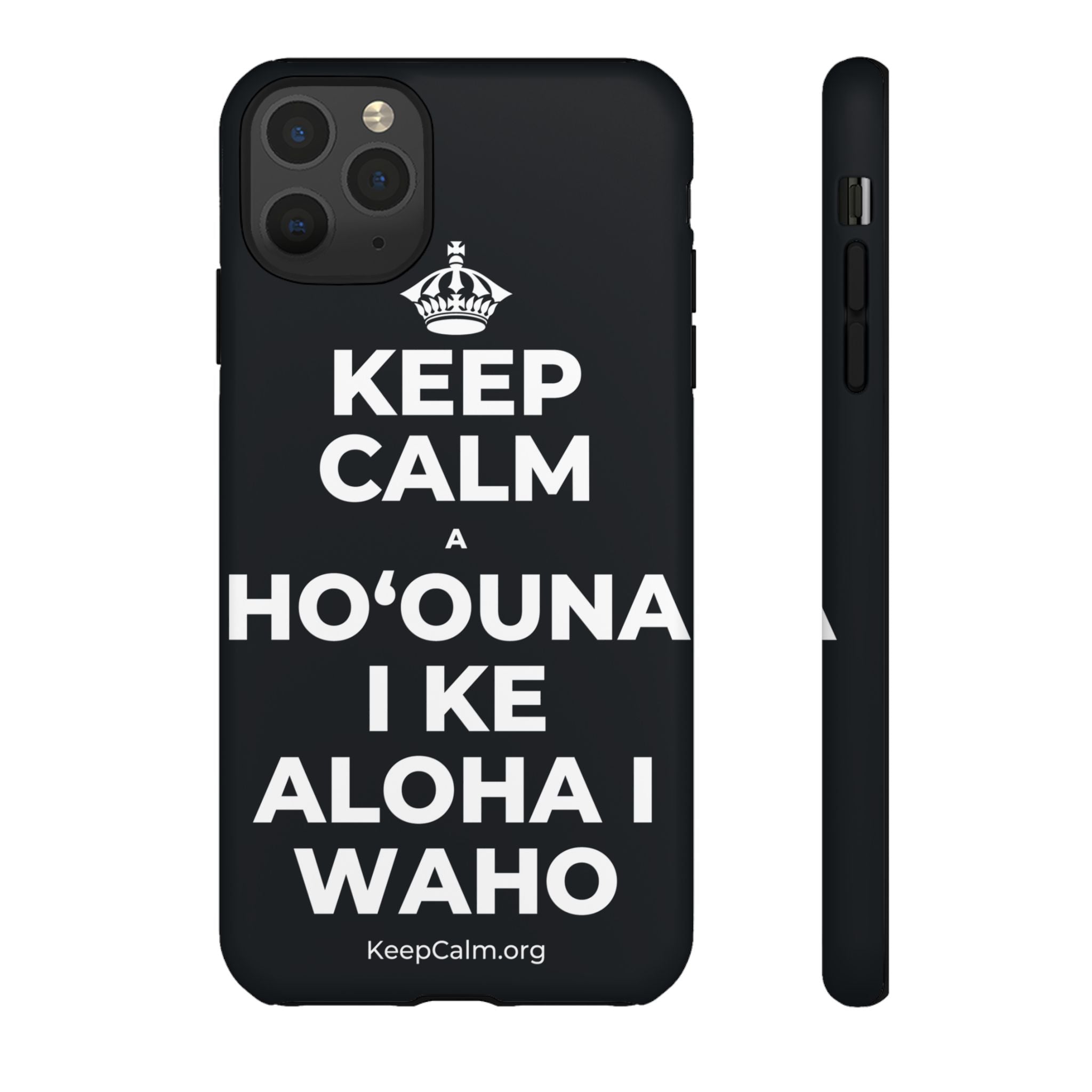 KEEP CALM A HOʻOUNA I KE ALOHA I WAHO Phone Case (Dark)