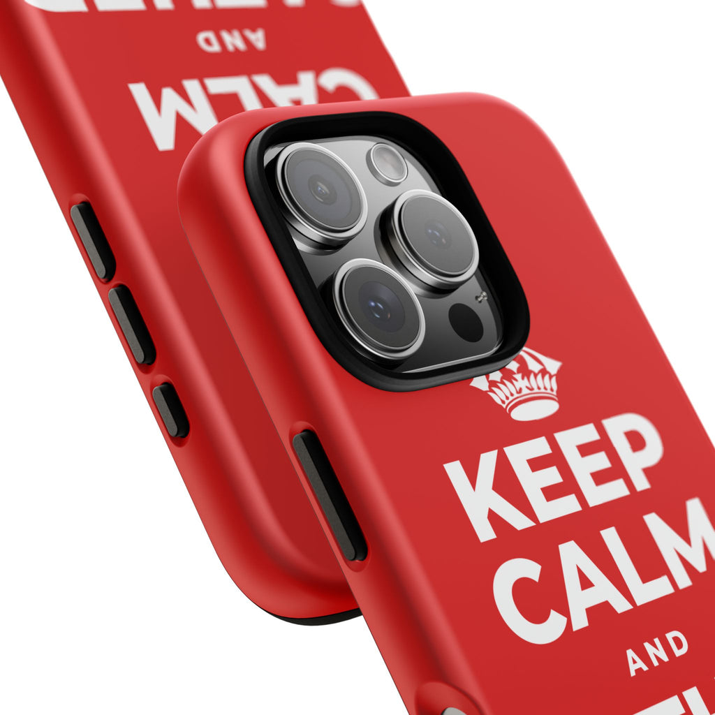 KEEP CALM AND GATHER ROUND Phone Case