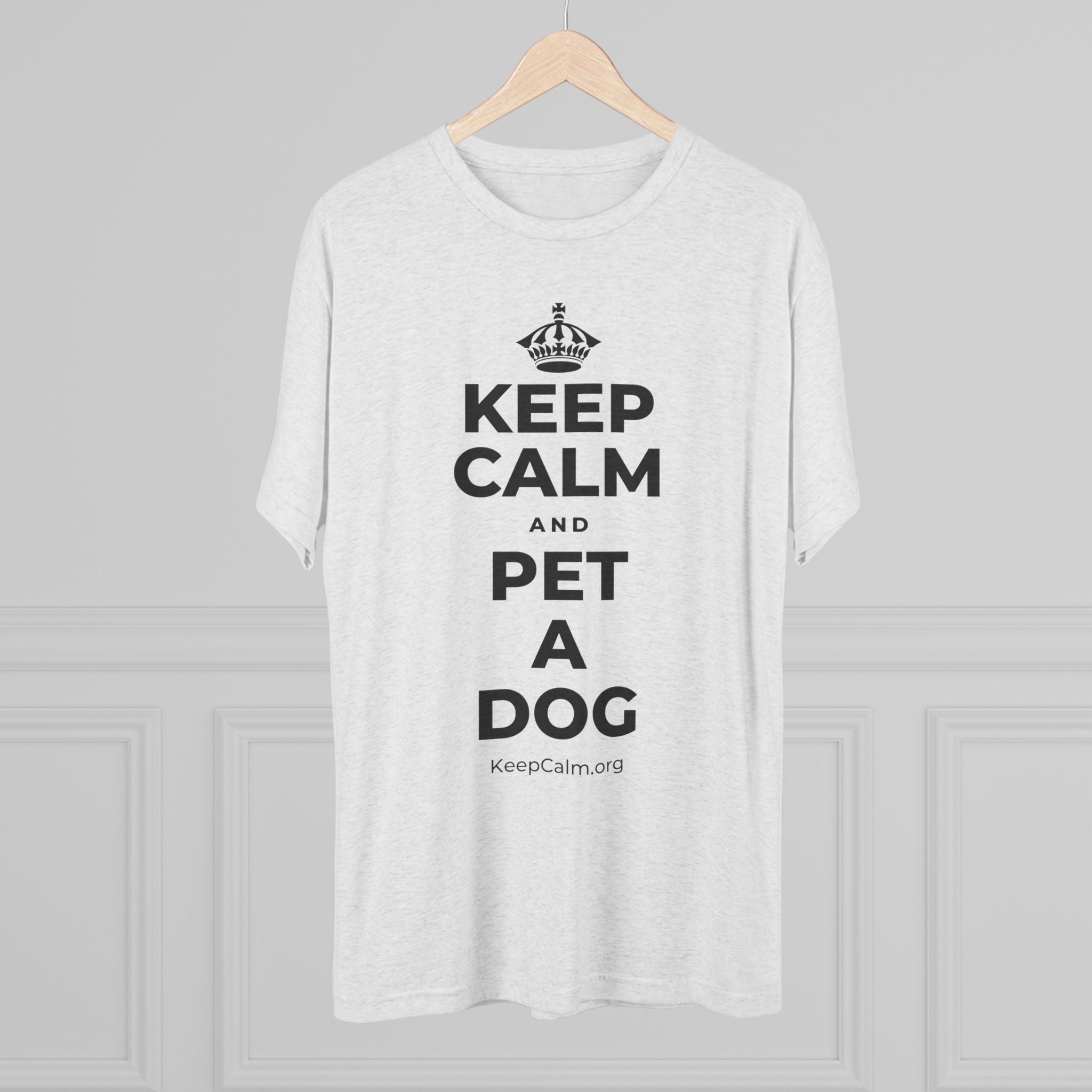 KEEP CALM AND PET A DOG Tri-Blend Tee