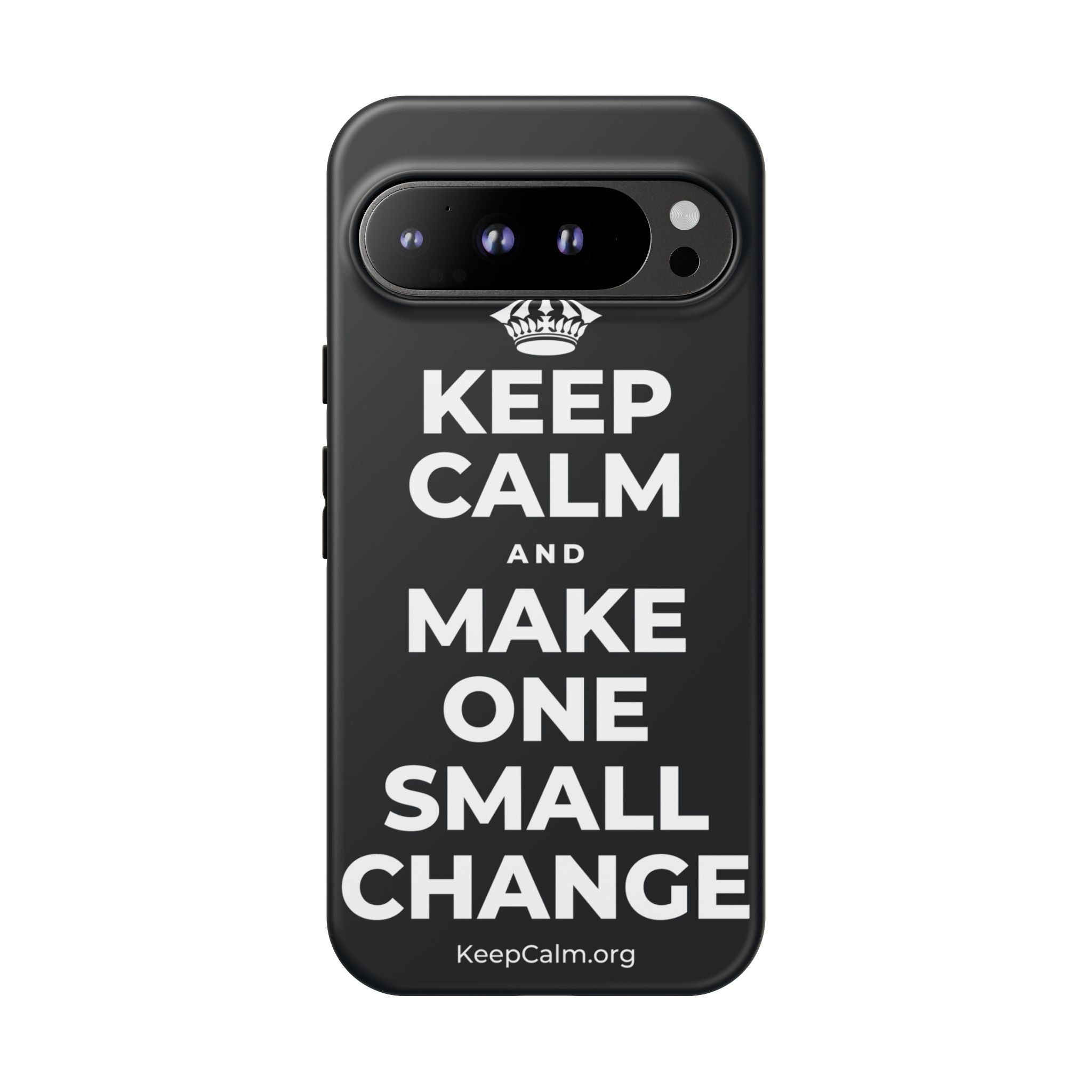 KEEP CALM AND MAKE ONE SMALL CHANGE Phone Case (Dark)