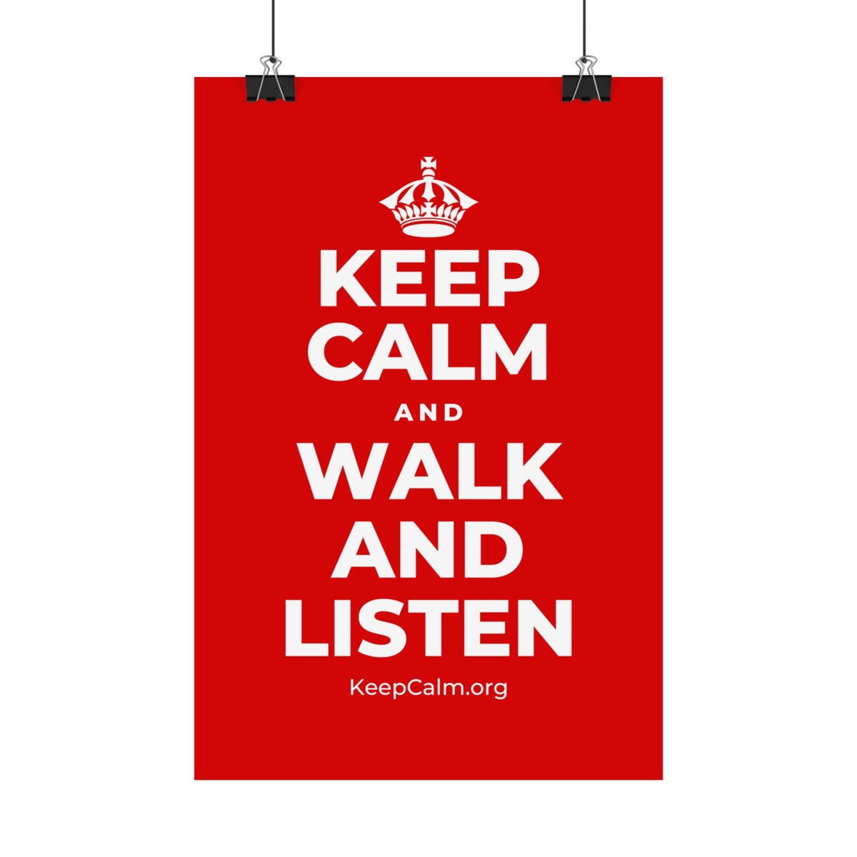KEEP CALM AND WALK AND LISTEN Satin Poster