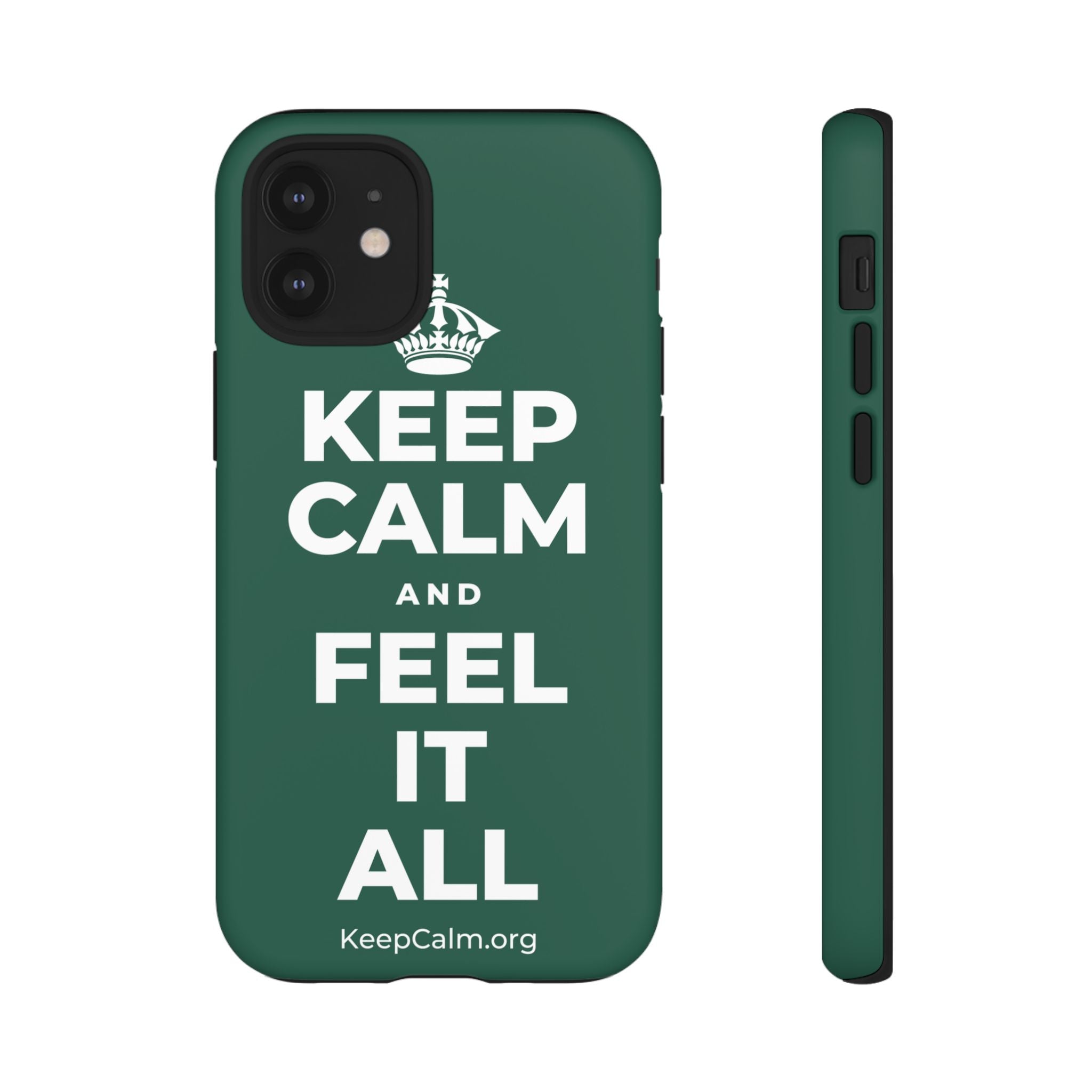 KEEP CALM AND FEEL IT ALL Phone Case