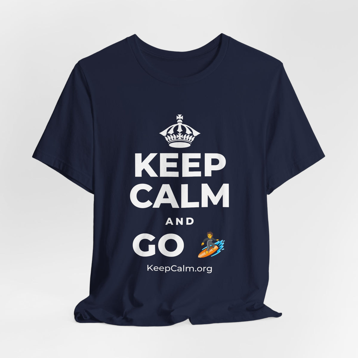 KEEP CALM AND GO 🏄 T-Shirt (White–Asphalt)