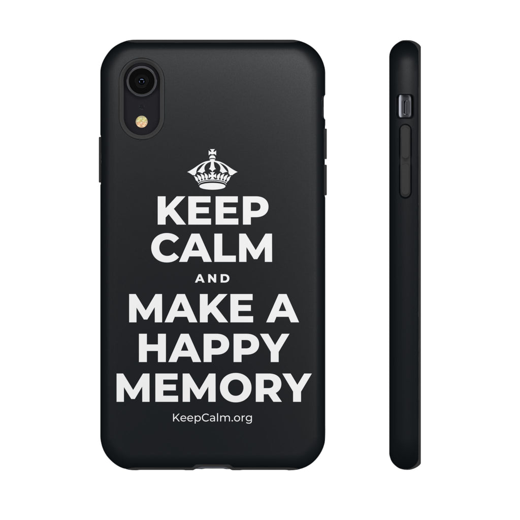 KEEP CALM AND MAKE A HAPPY MEMORY Phone Case (Dark)
