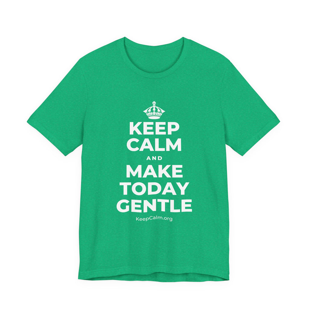 KEEP CALM AND MAKE TODAY GENTLE T-Shirt (Baby Blue–Silver)