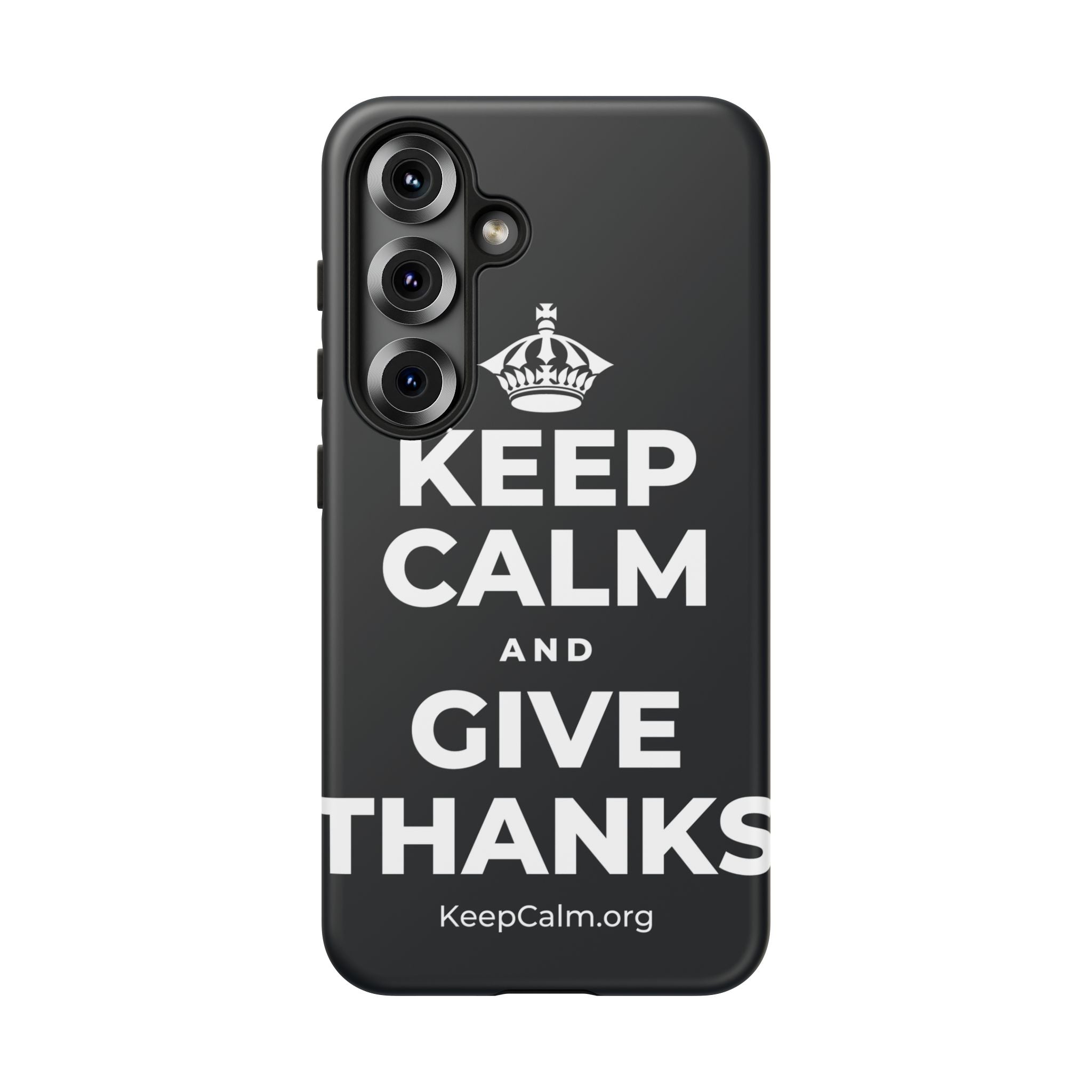 KEEP CALM AND GIVE THANKS Phone Case (Dark)