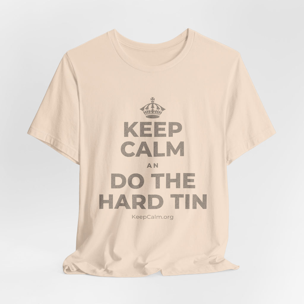 KEEP CALM AN DO THE HARD TIN T-Shirt (Soft Cream–Heather Mauve)