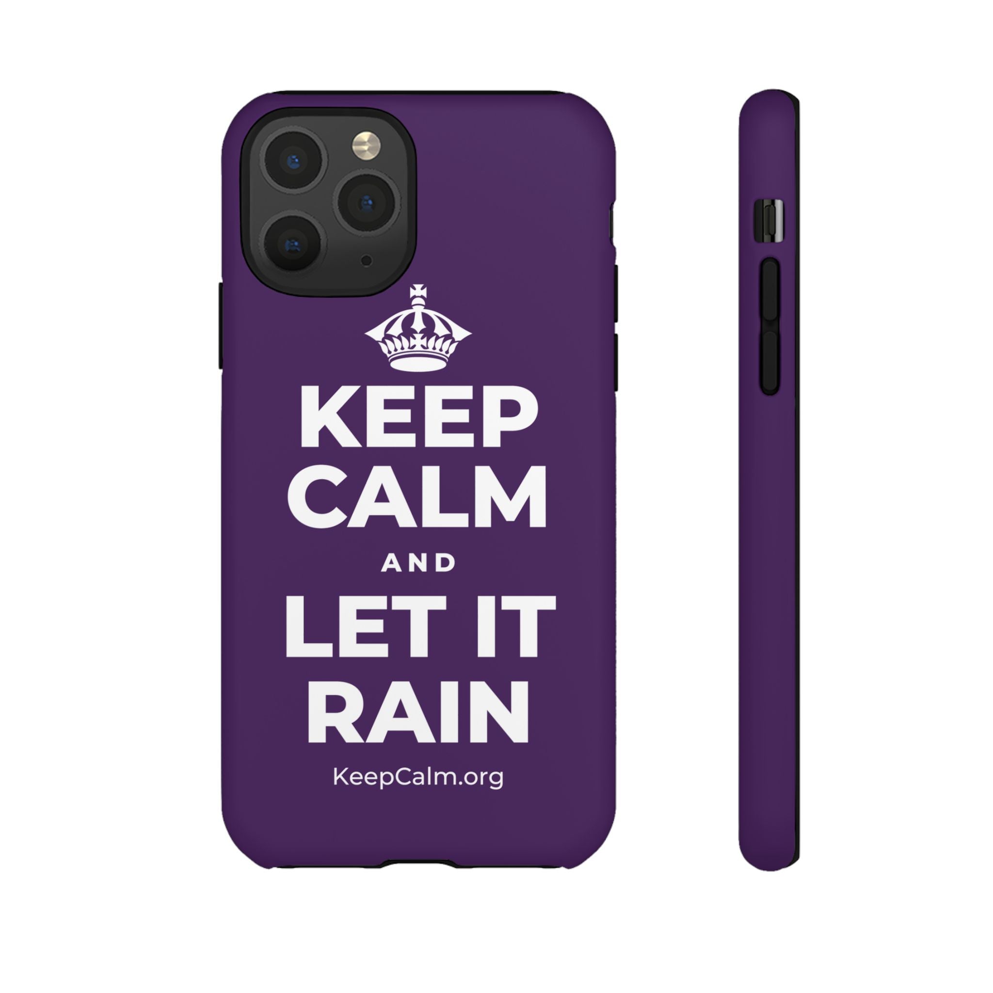 KEEP CALM AND LET IT RAIN Phone Case