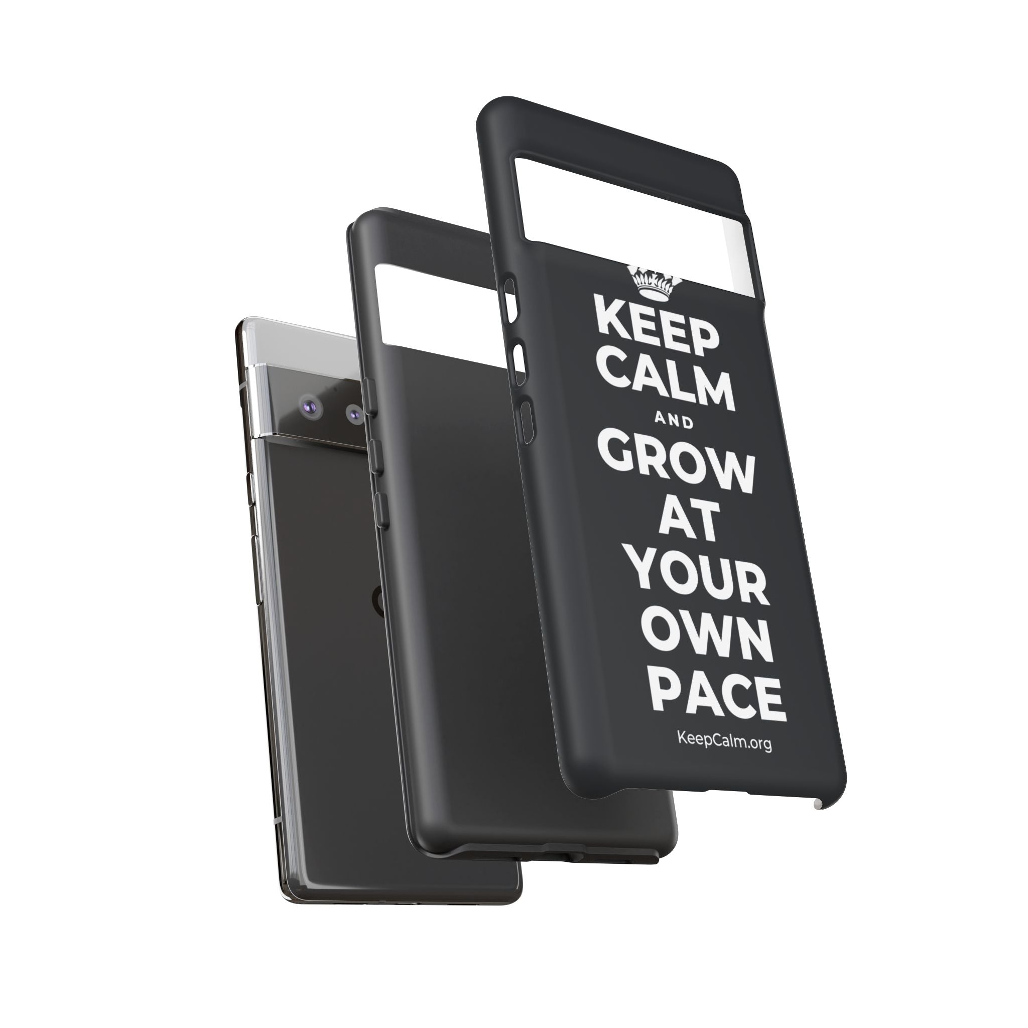 KEEP CALM AND GROW AT YOUR OWN PACE Phone Case (Dark)